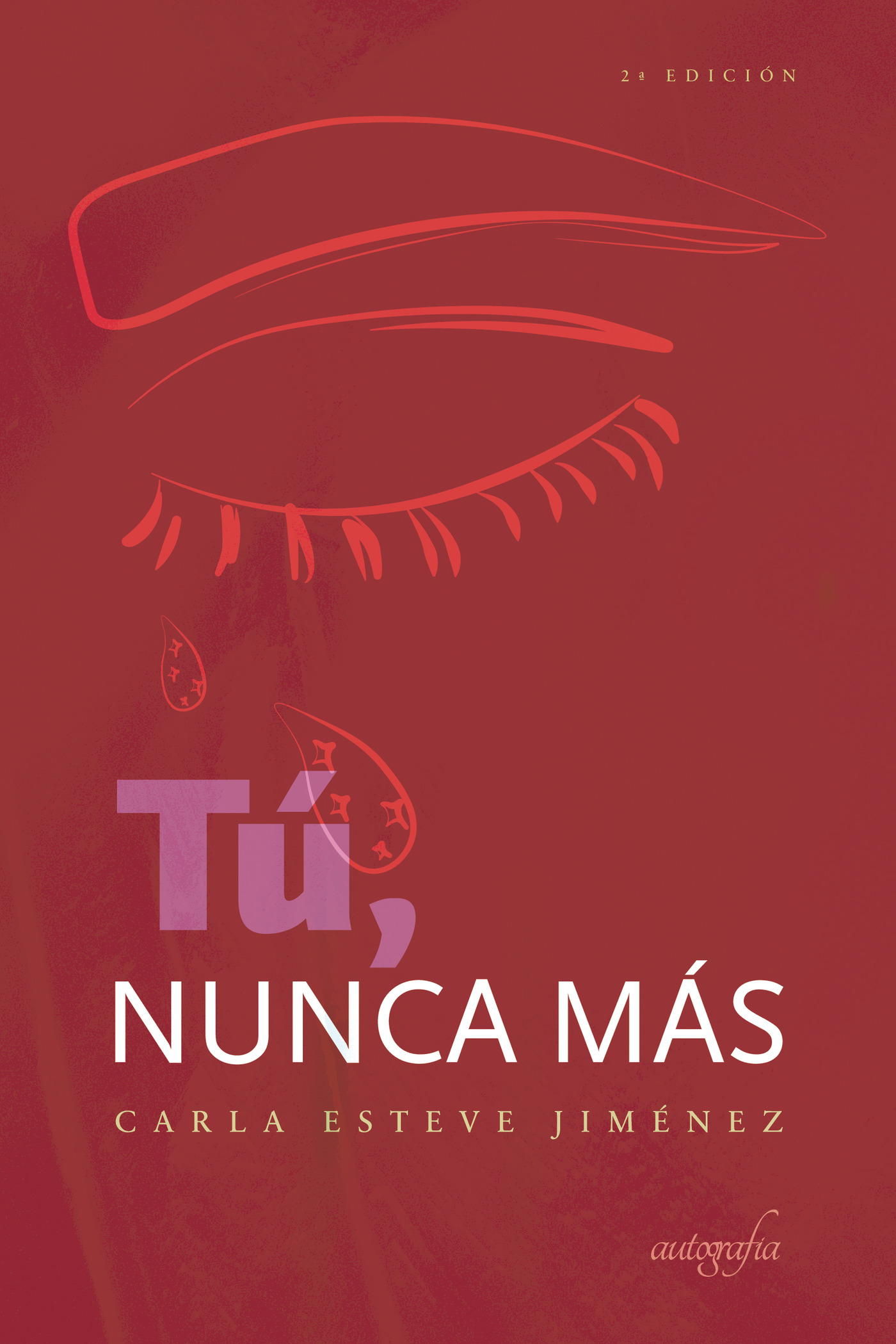 Portada de Tú, nunca más · Carla Esteve Jiménez