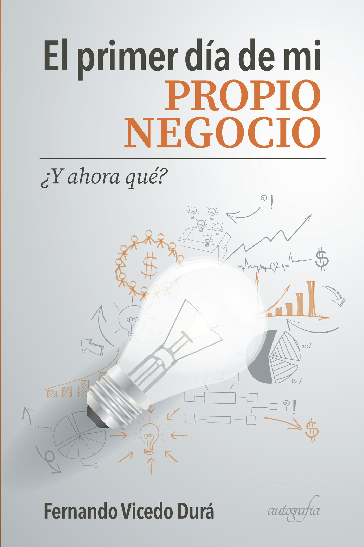 Portada de El primer día de mi propio negocio
