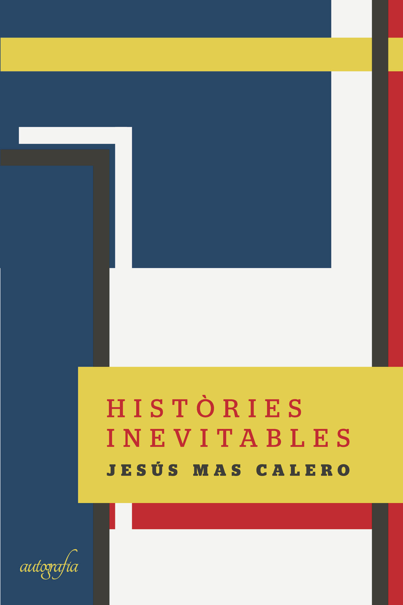 Portada de Històries Inevitables · Jesús Mas Calero