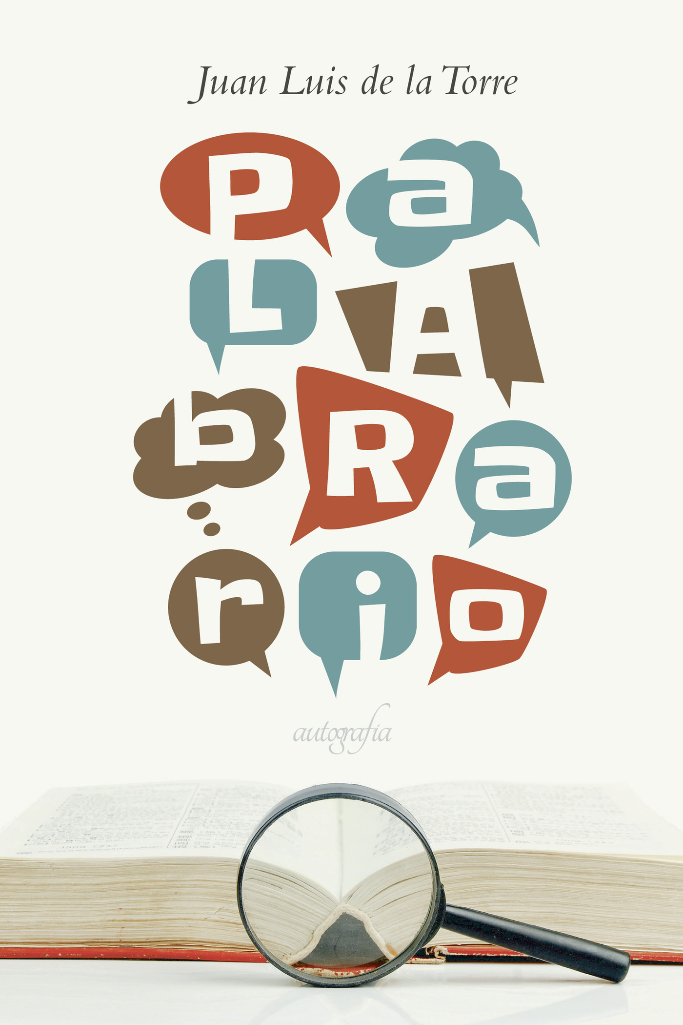 Portada de Palabrario · Juan Luís de la Torre