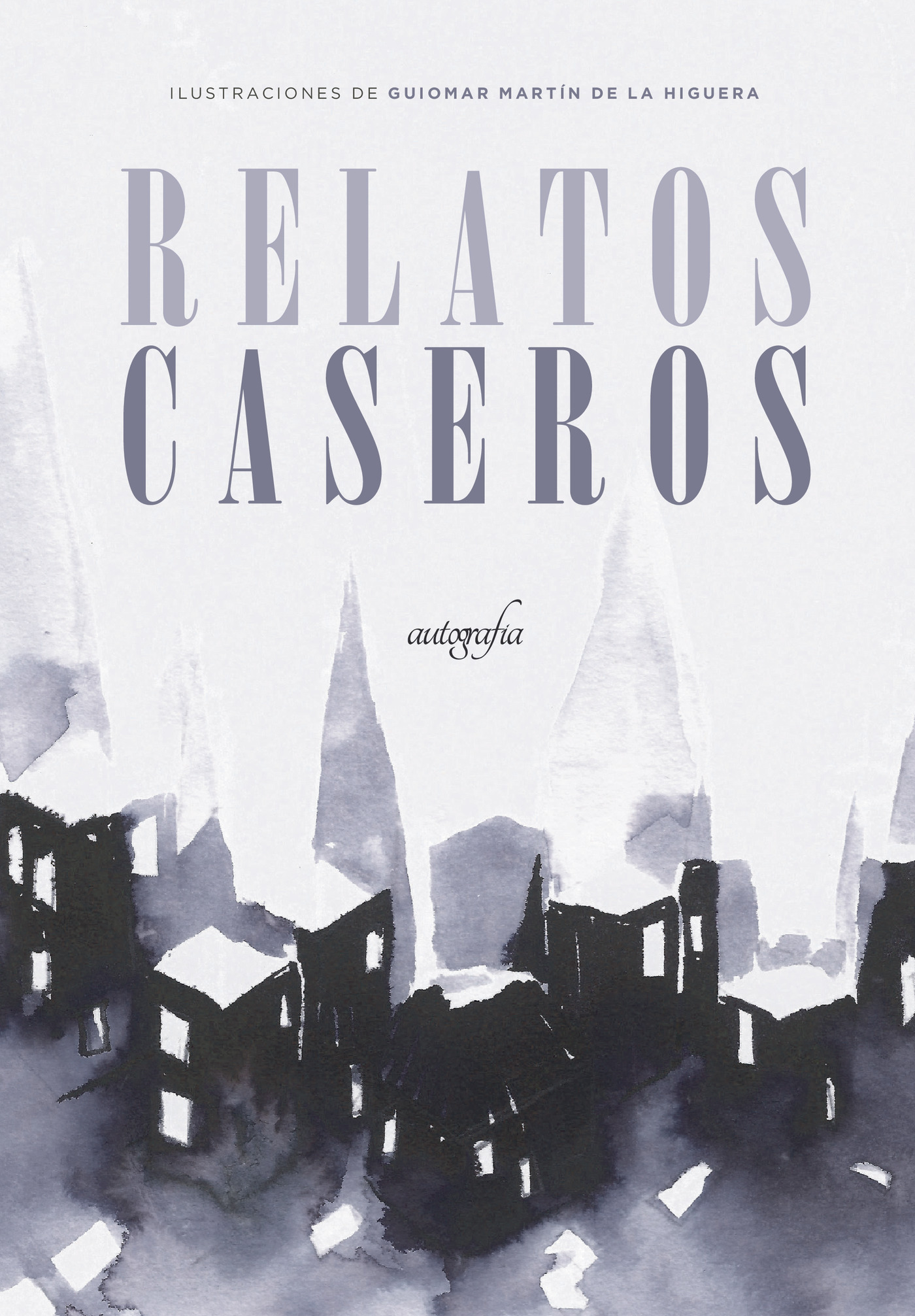 Portada de Relatos caseros · Guiomar Martín de la Higuera