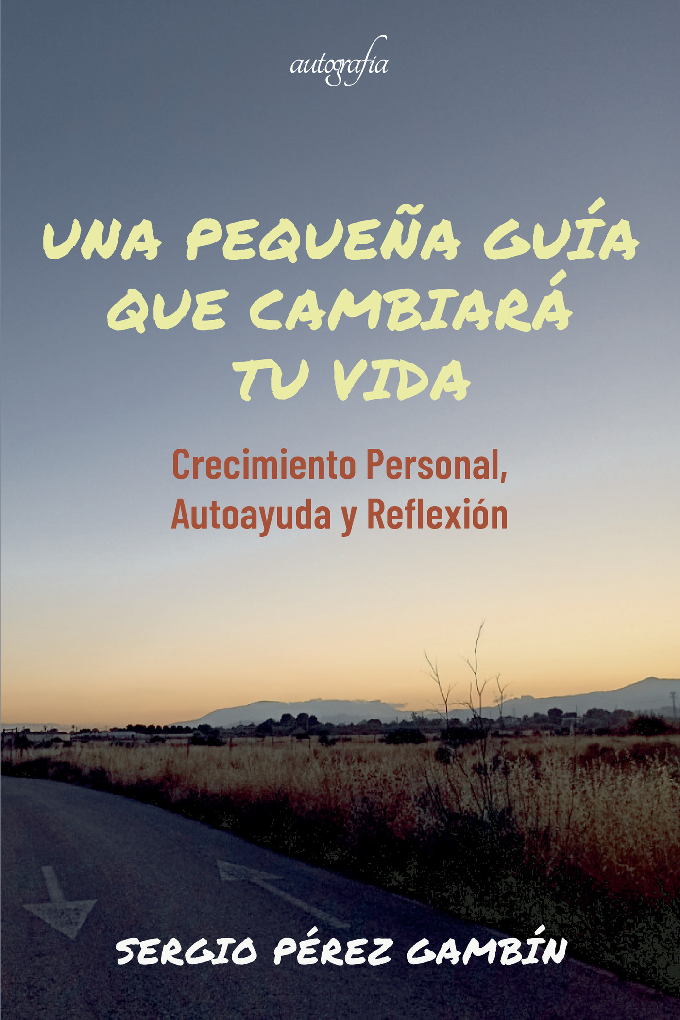 Portada de Una pequeña guía que cambiará tu vida