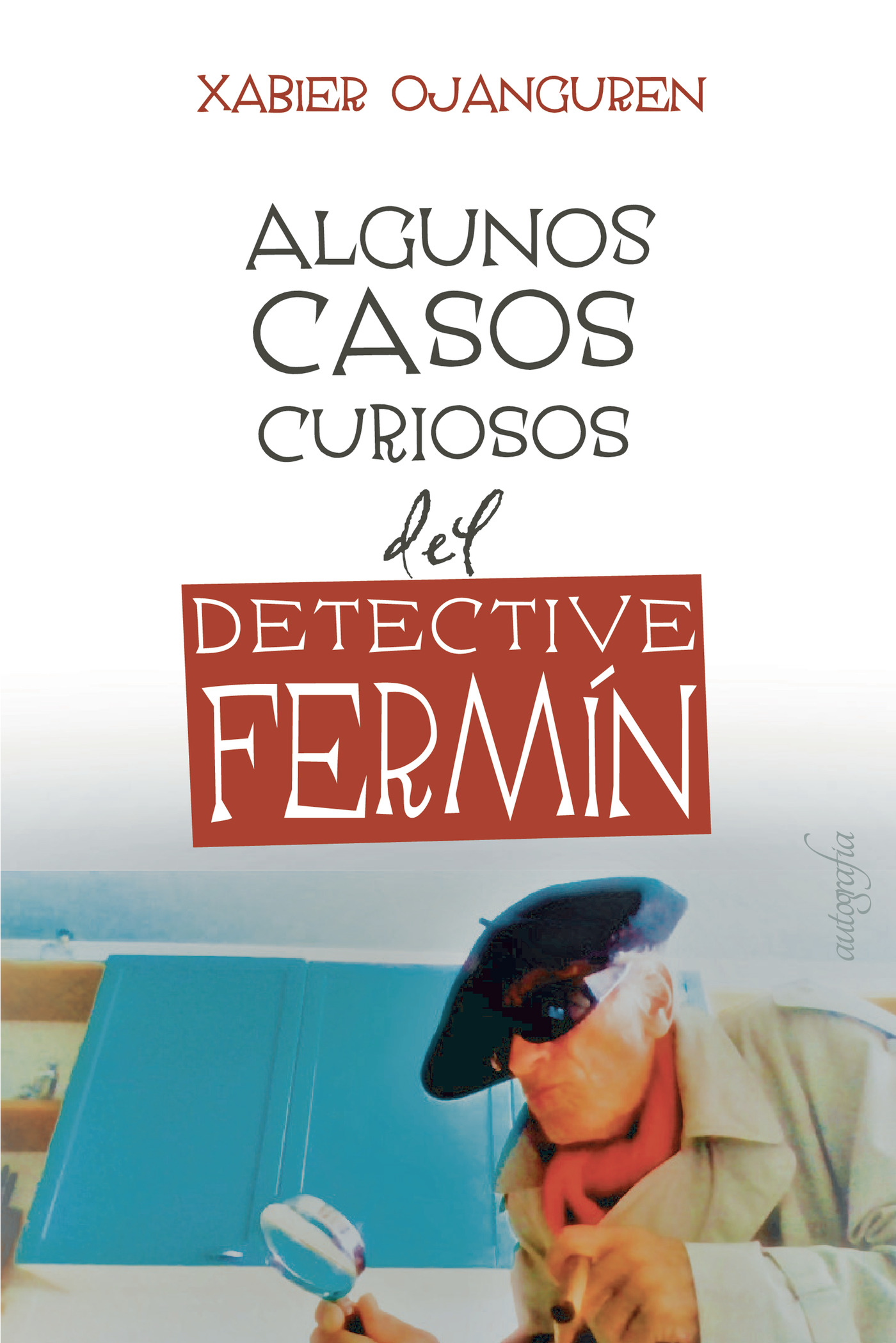 Portada de Algunos casos curiosos del detective Fermín
