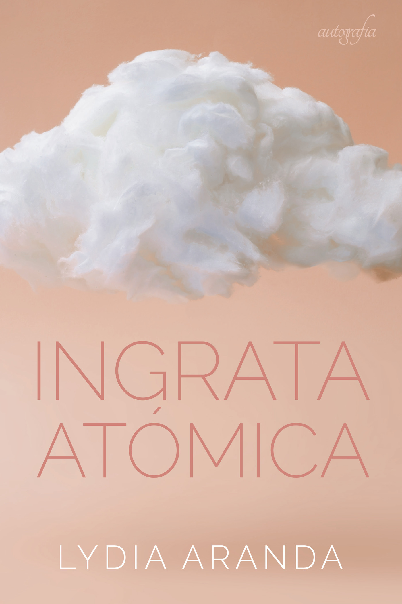 Portada de Ingrata atómica