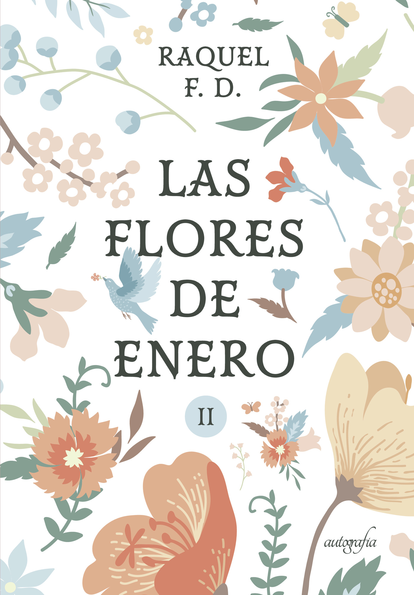 Portada de Las flores de enero parte II · Raquel F D