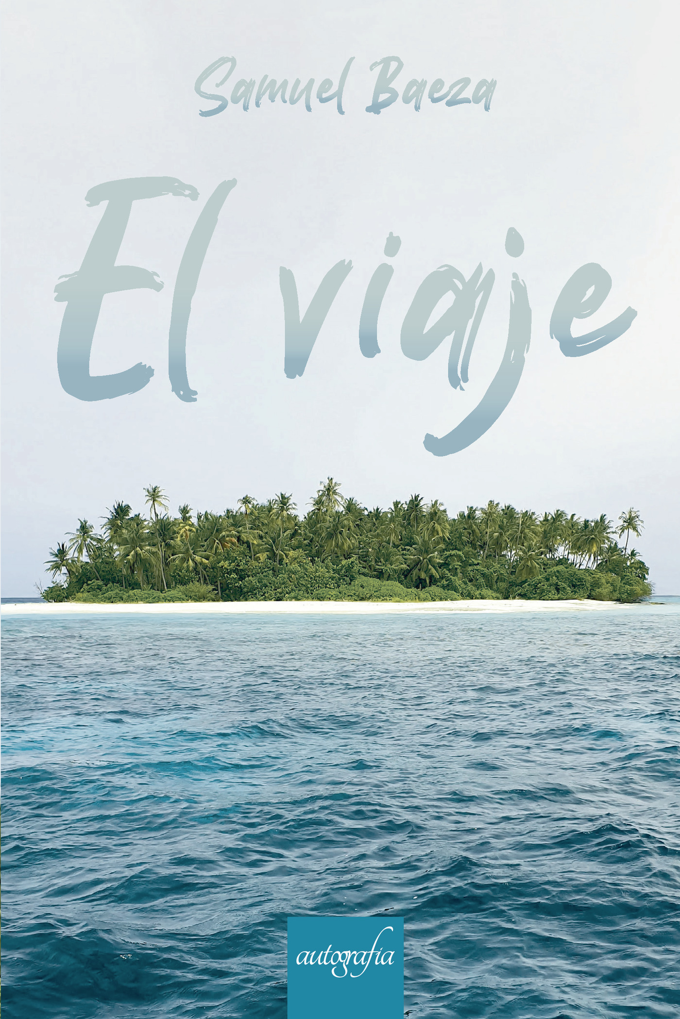 Portada de El viaje · Samuel Baeza