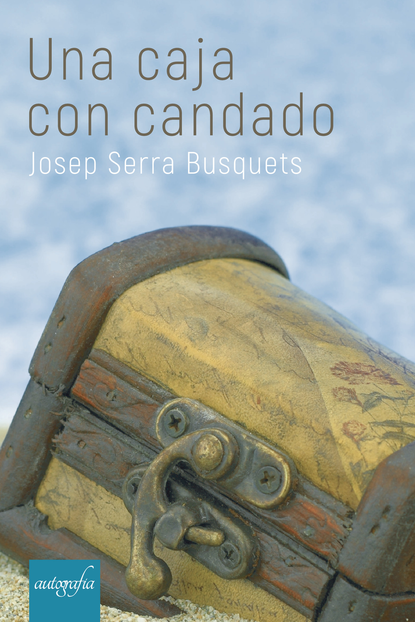 Portada de Una caja con candado · Josep Serra Busquets