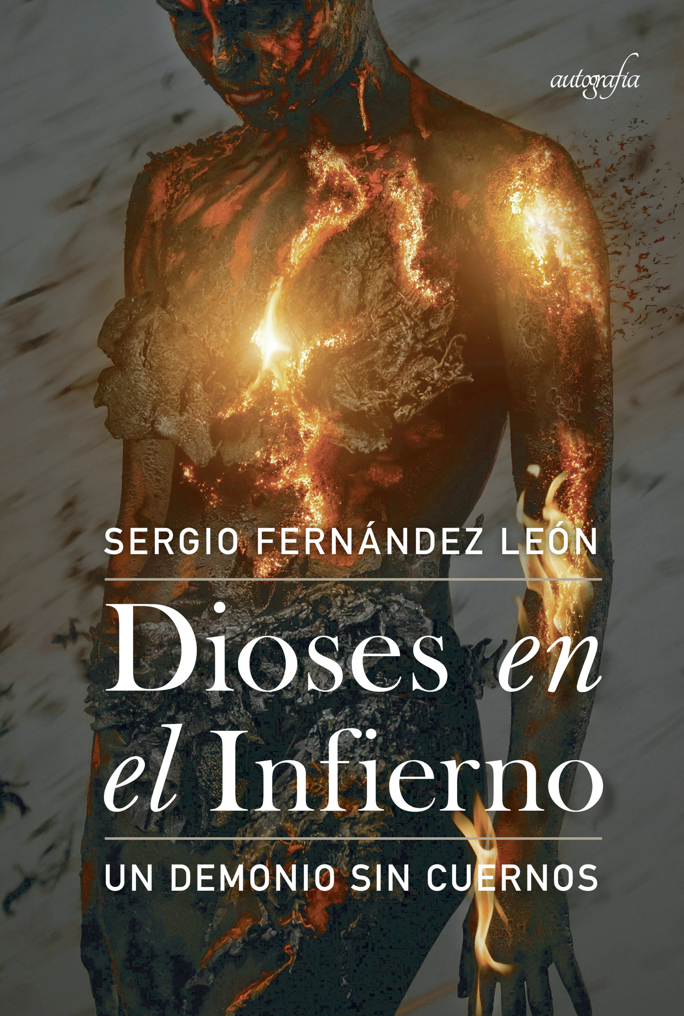 Portada de Dioses en el infierno · Sergio Fernández León