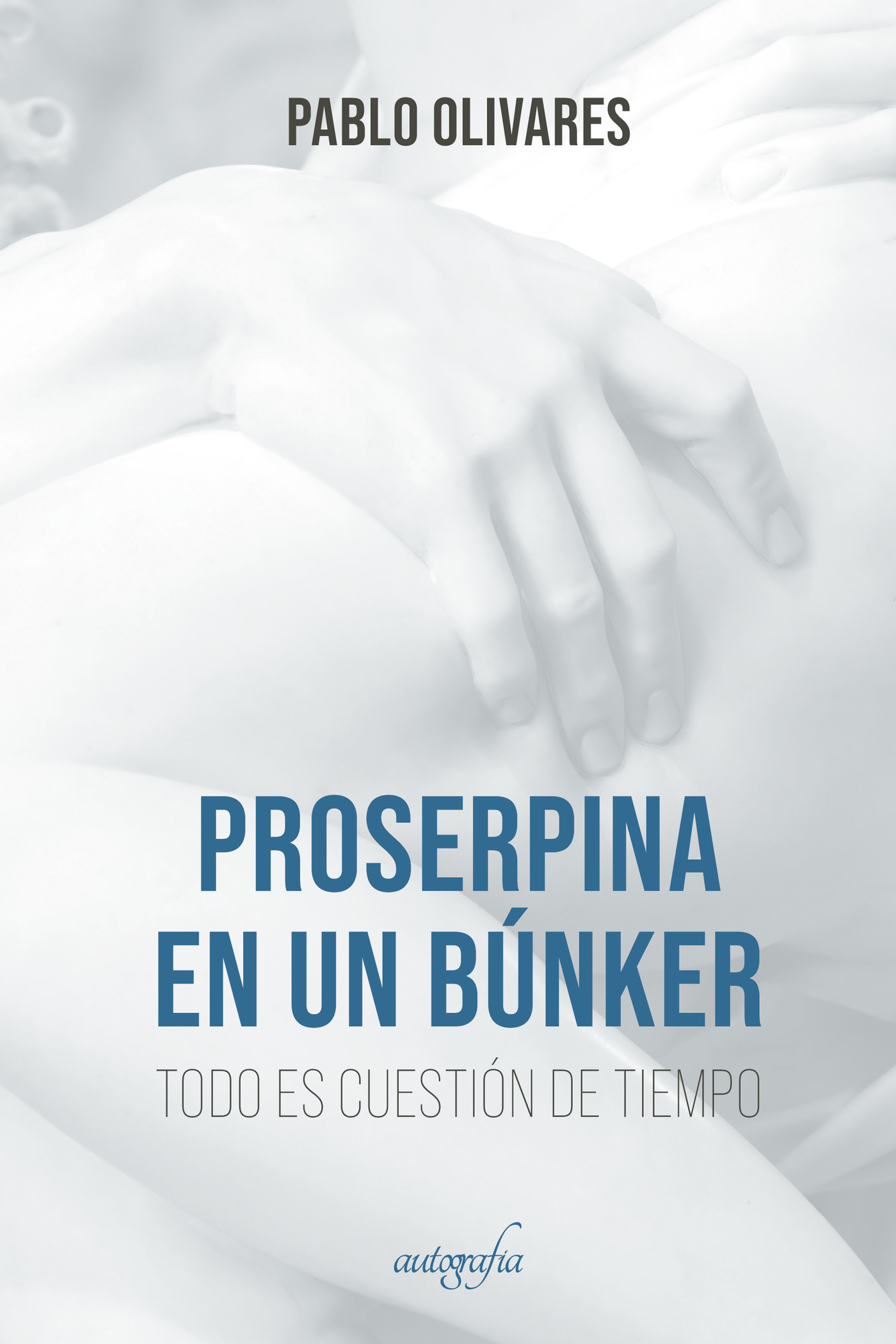 Portada de Proserpina en un Búnker · Pablo Olivares