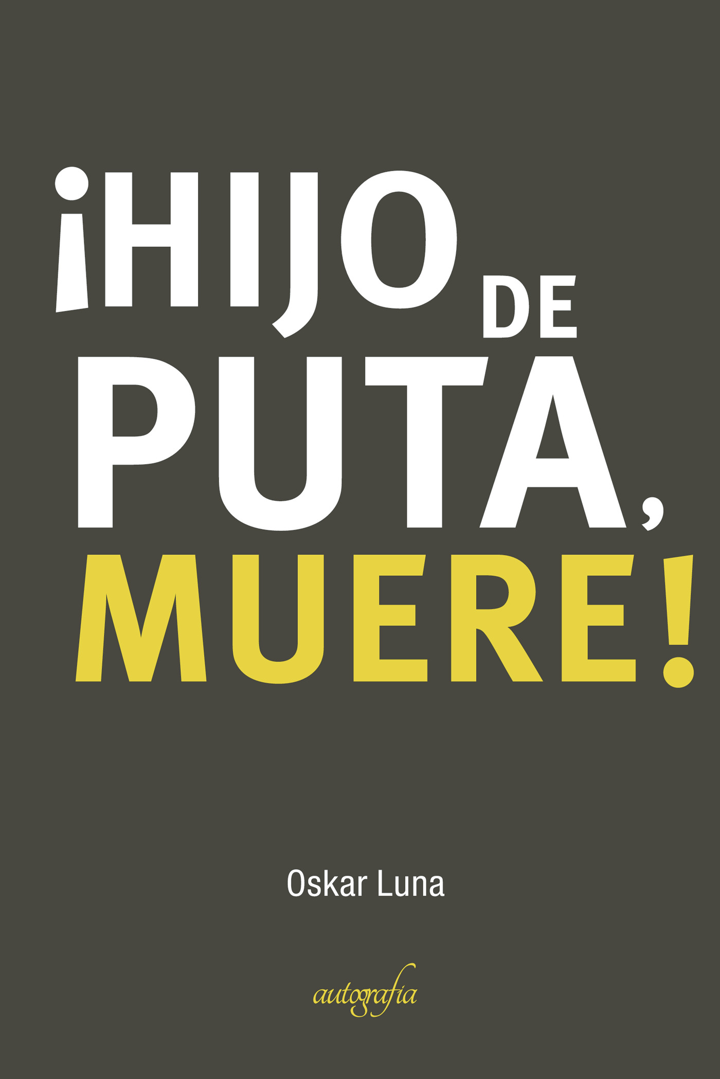 Portada de Hijo de puta muere