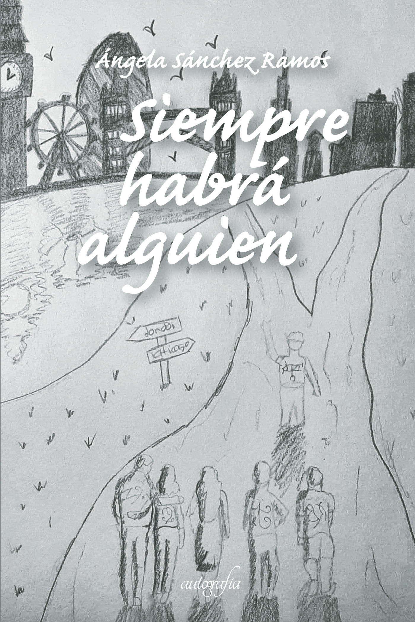 Portada de Siempre habrá alguien · Ángela Sánchez Ramos