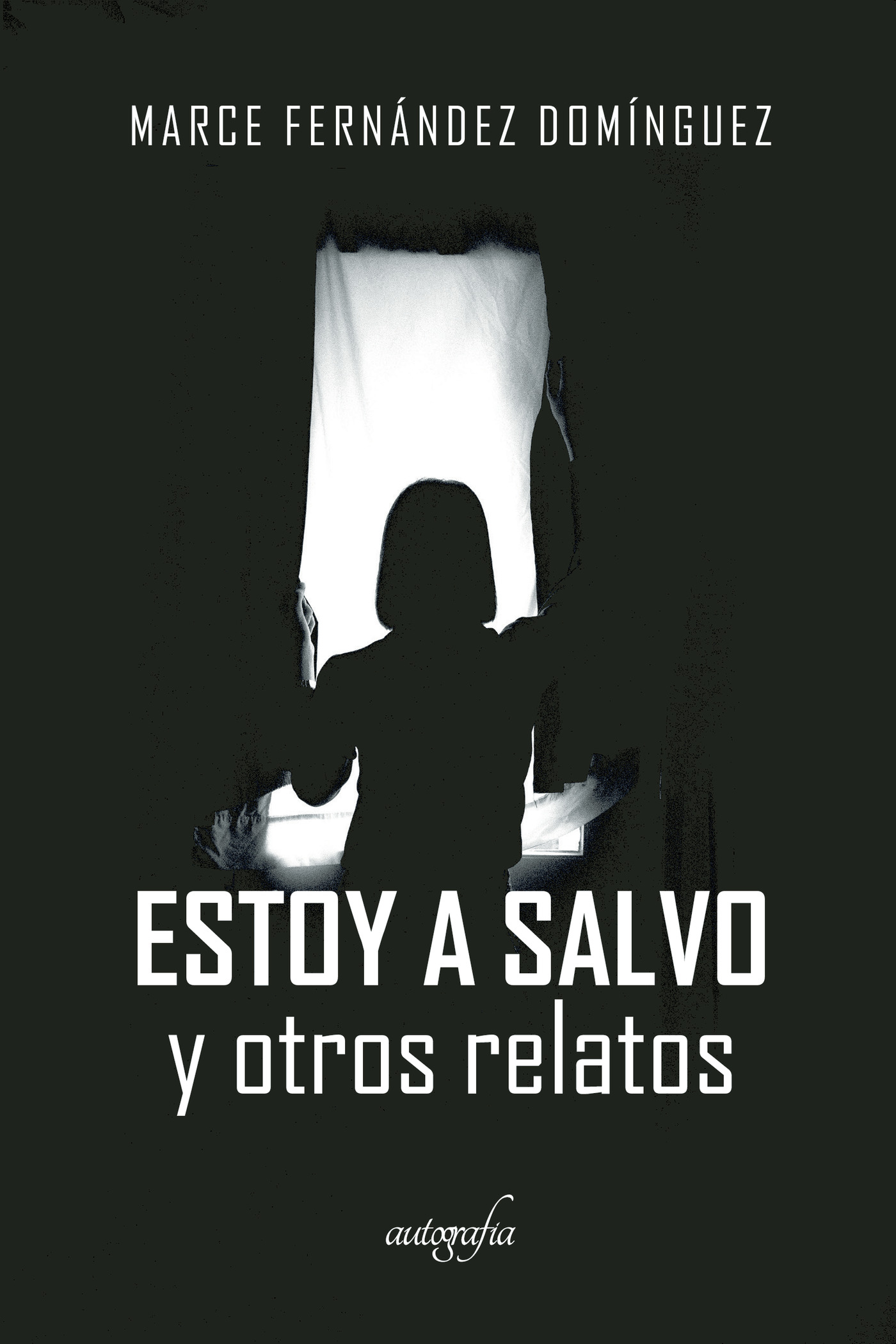 Portada de Estoy a salvo y otros relatos