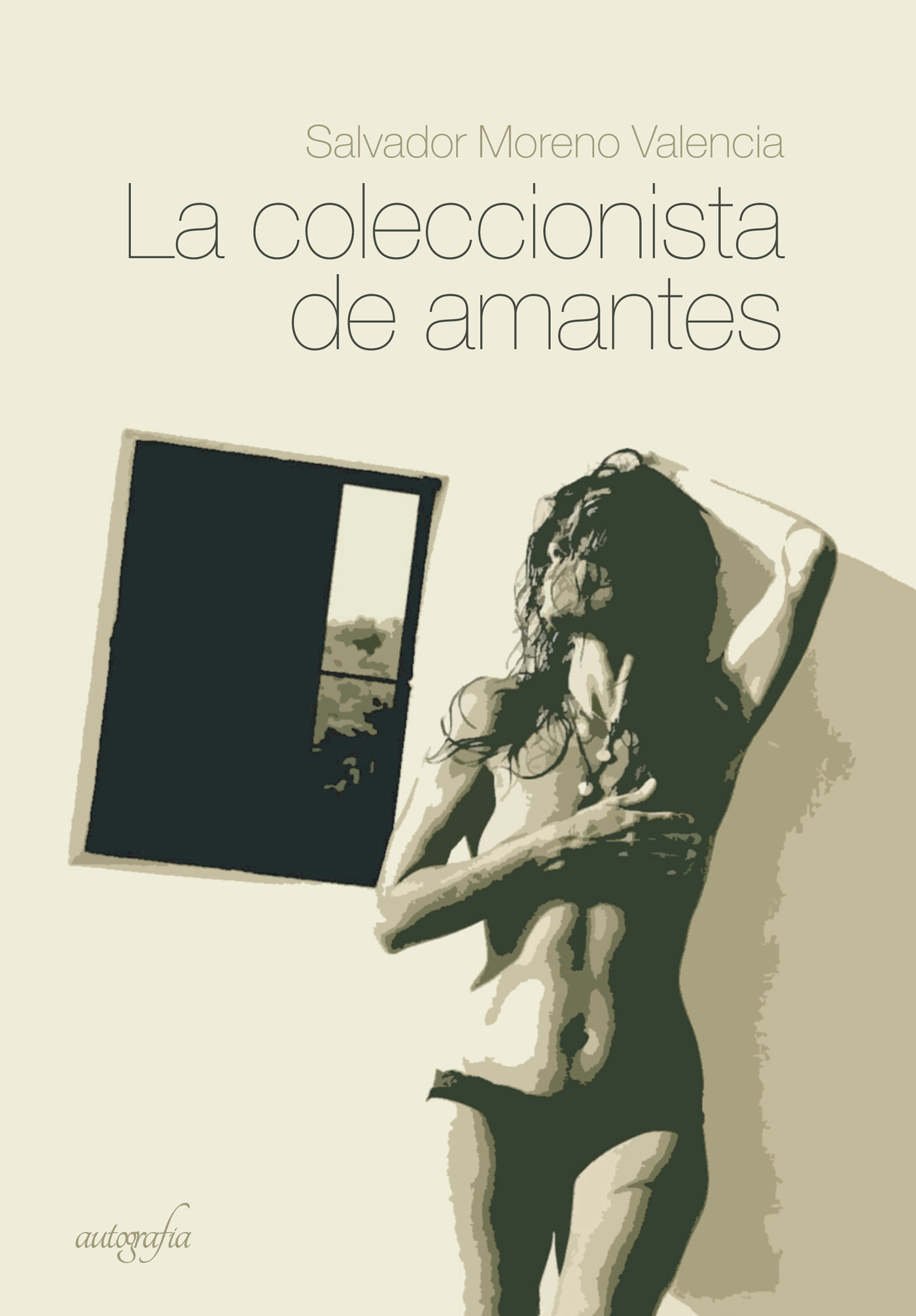 Portada de La coleccionista de amantes · Salvador Moreno Valencia