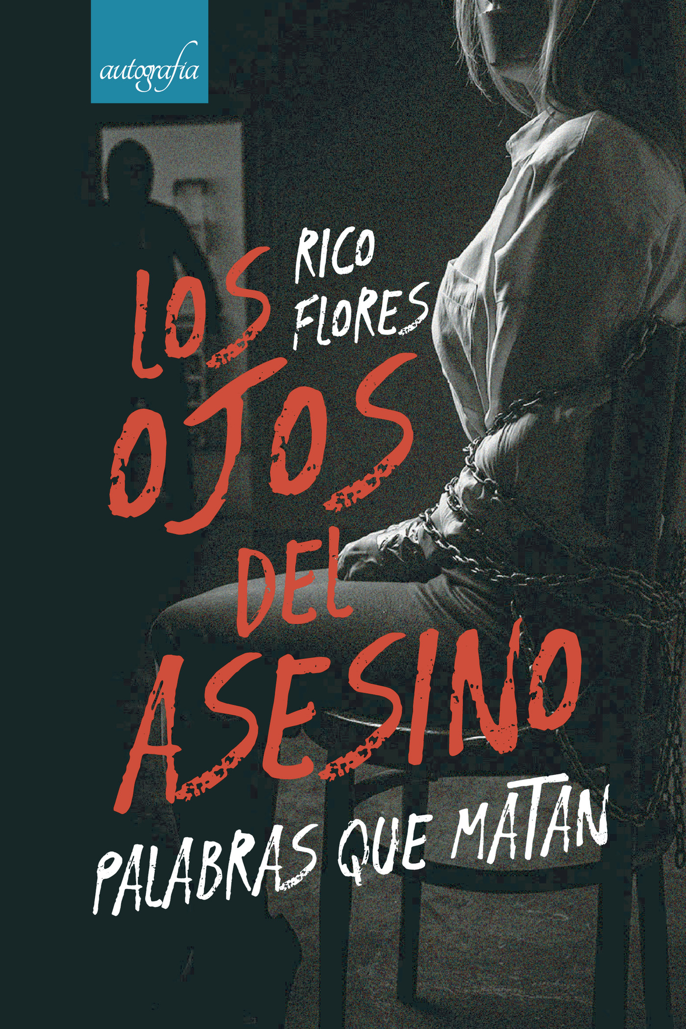 Portada de Los ojos del asesino, palabras que matan