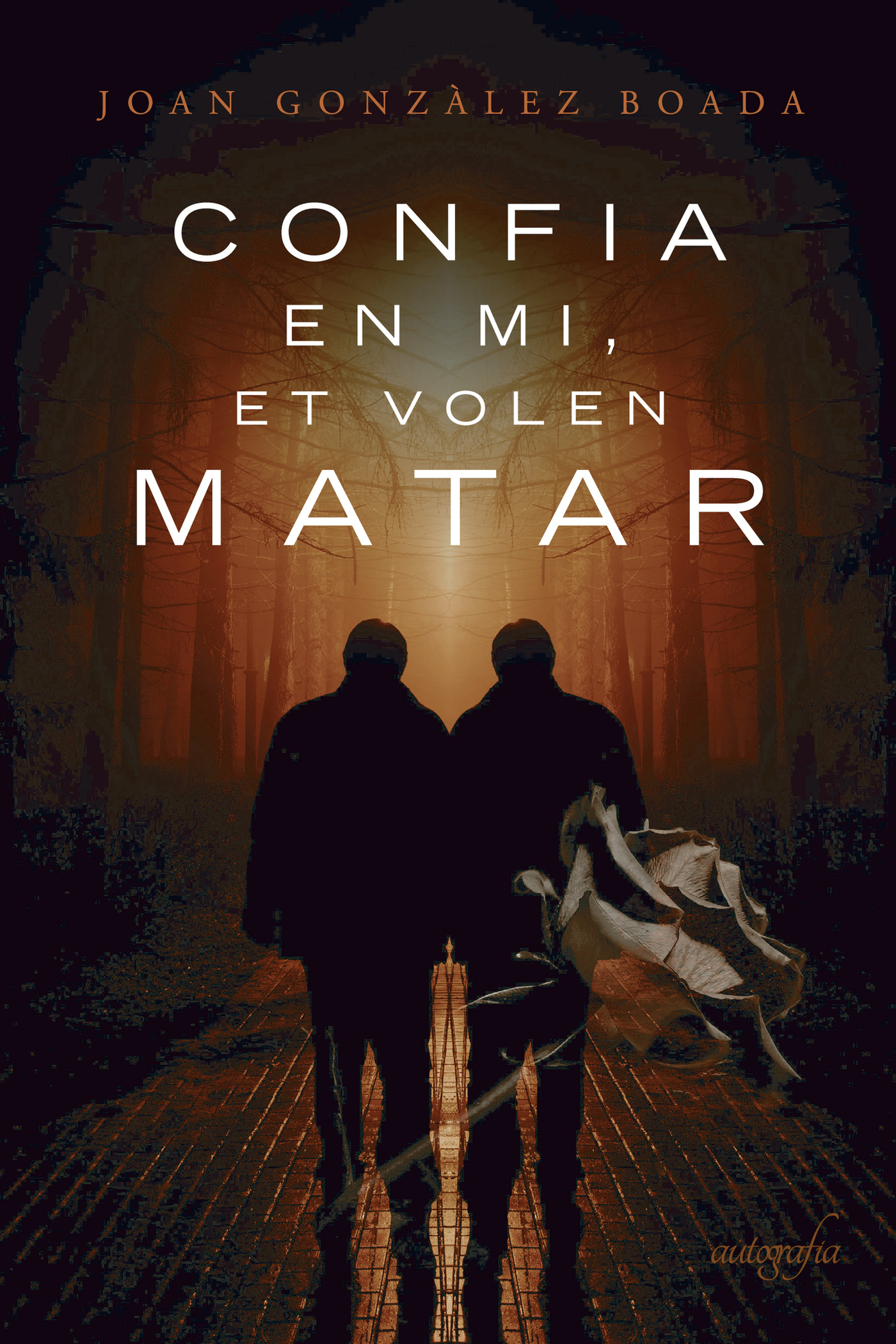 Portada de Confia en mi, et volen matar