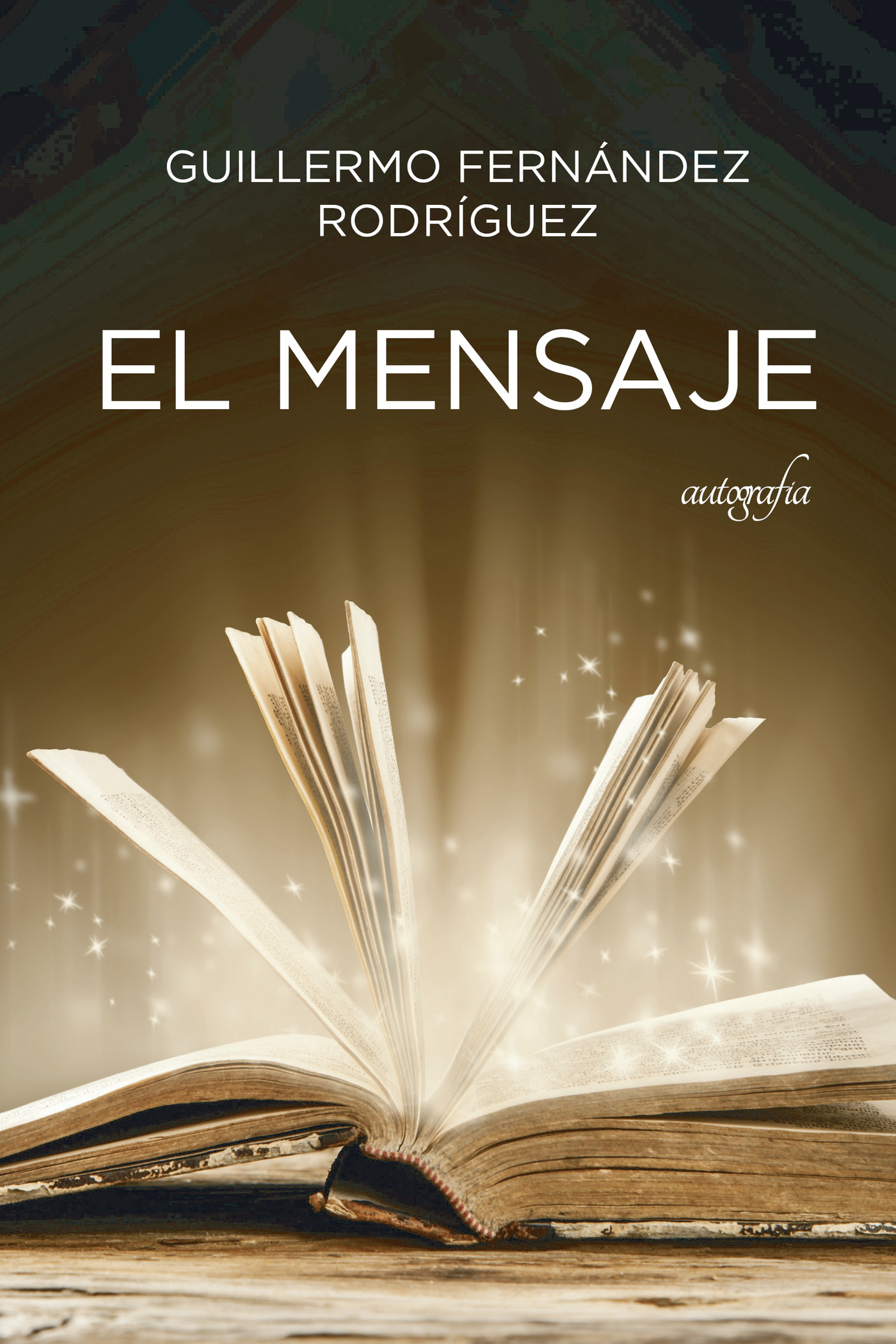 Portada de El mensaje · Guillermo Fernández Rodríguez