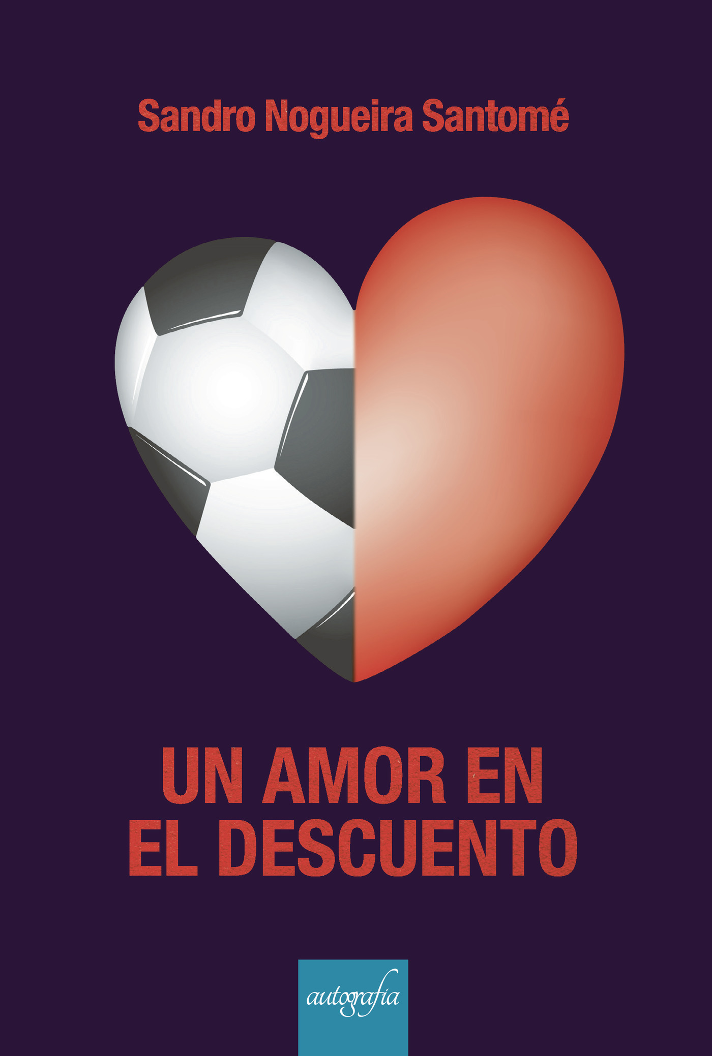 Portada de Un amor en el descuento · Sandro Nogueira Santomé