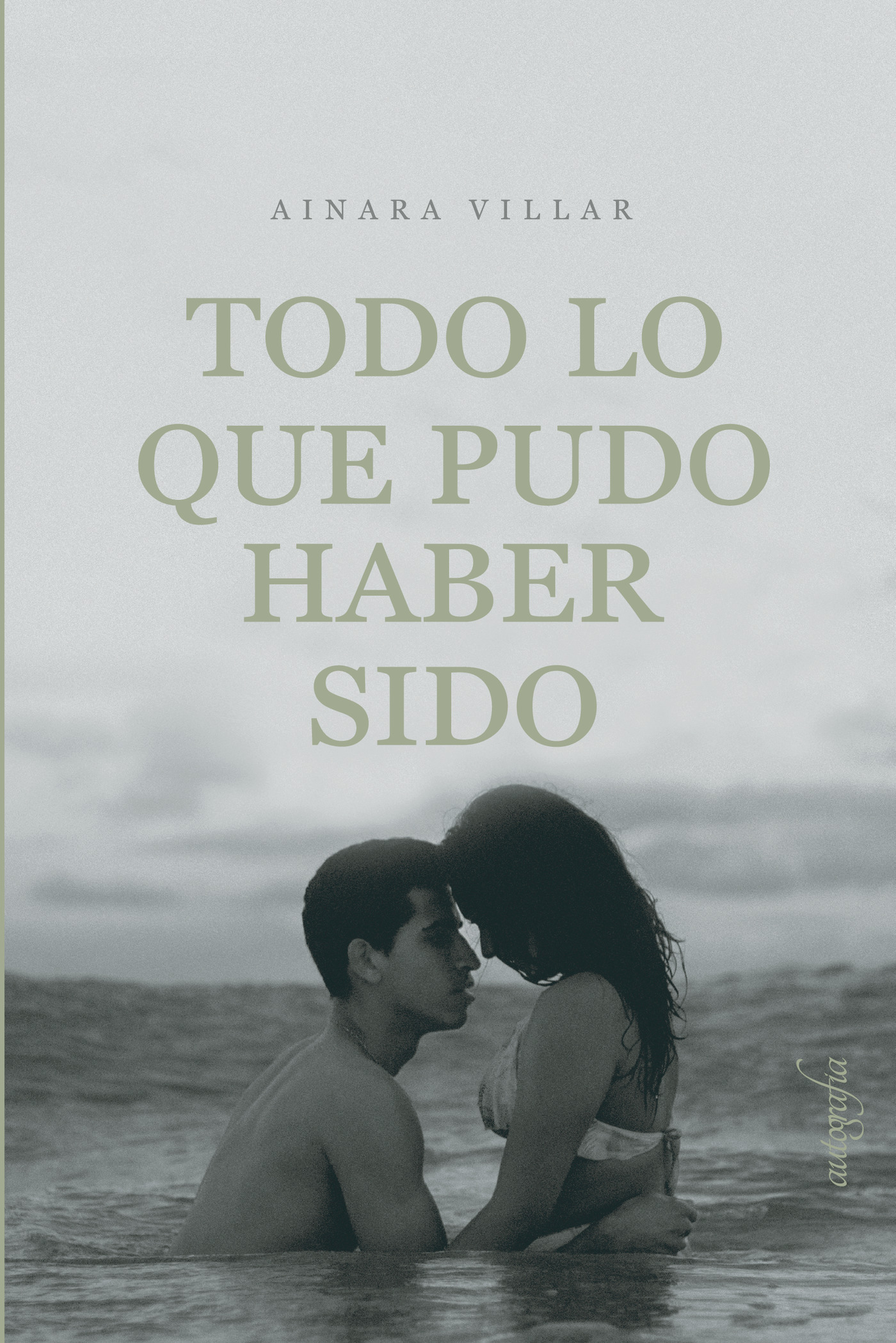 Portada de Todo lo que pudo haber sido