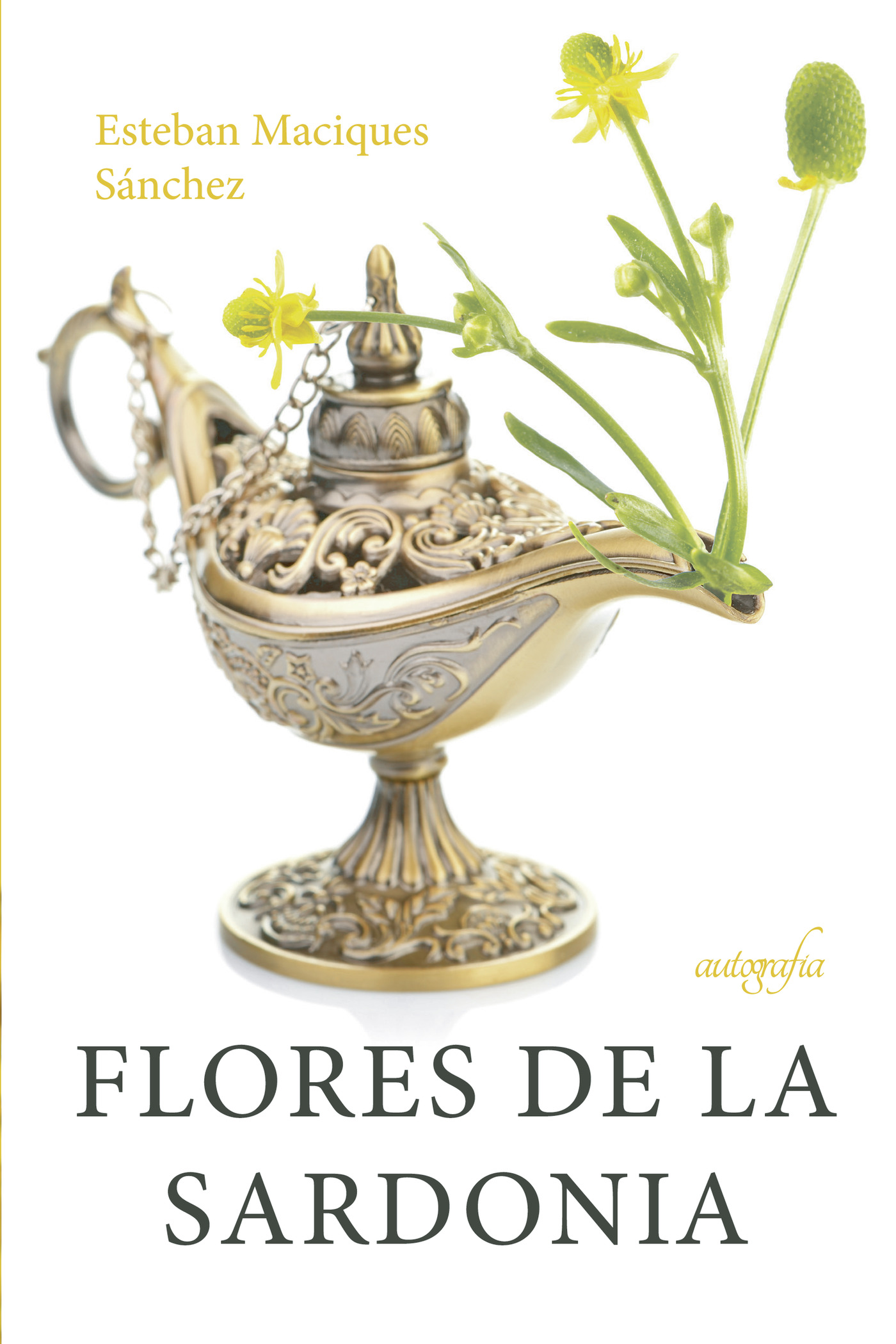 Portada de Flores de la Sardonia · Esteban Maciques Sánchez