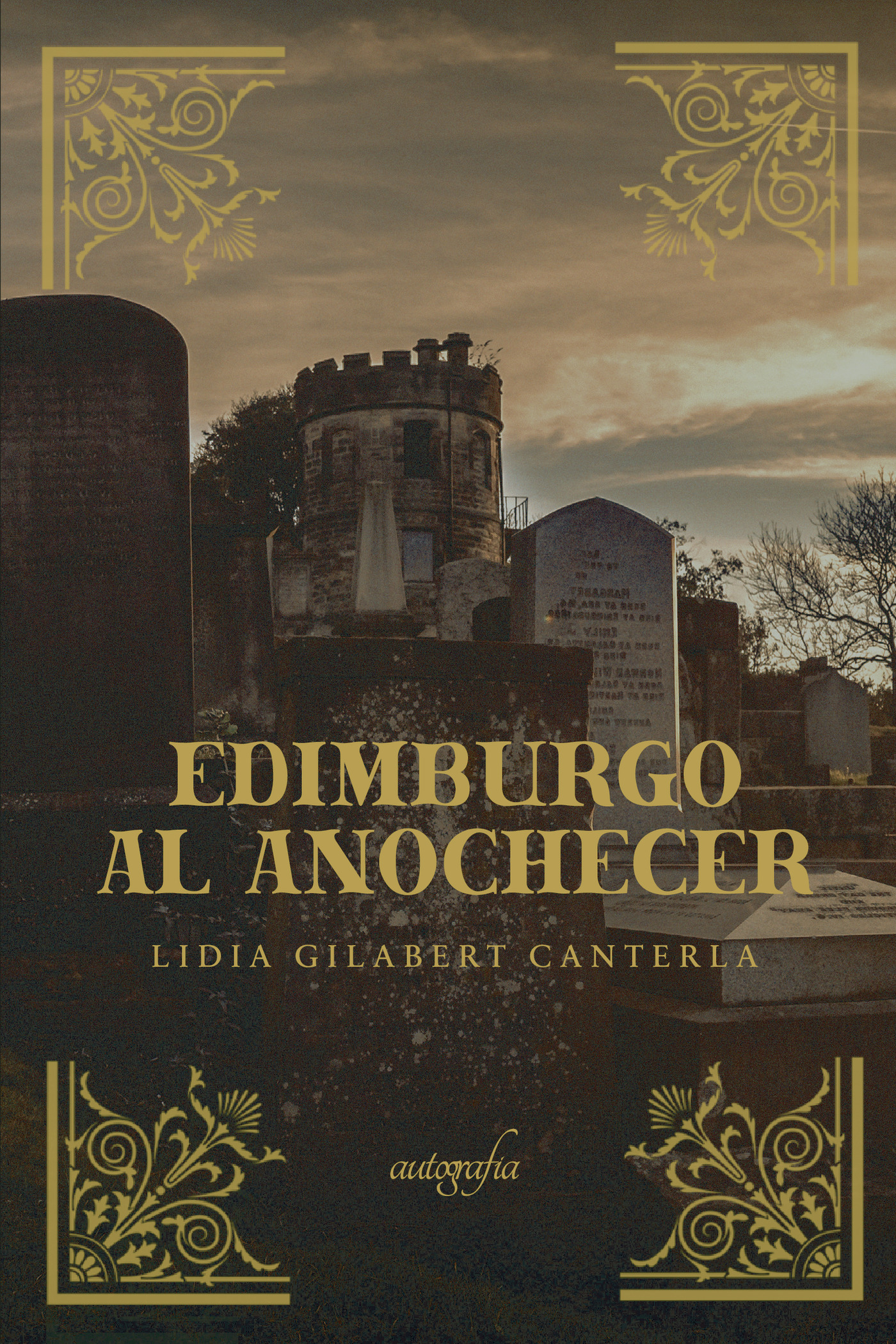 Portada de Edimburgo al anochecer · Lidia Gilabert Canterla