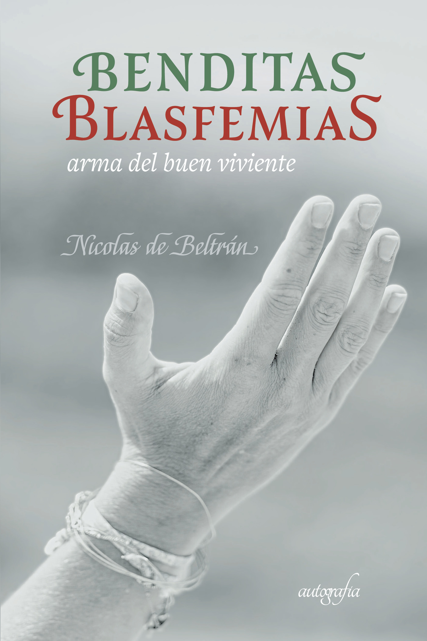 Portada de Benditas blasfemias · Nicolas de Beltrán