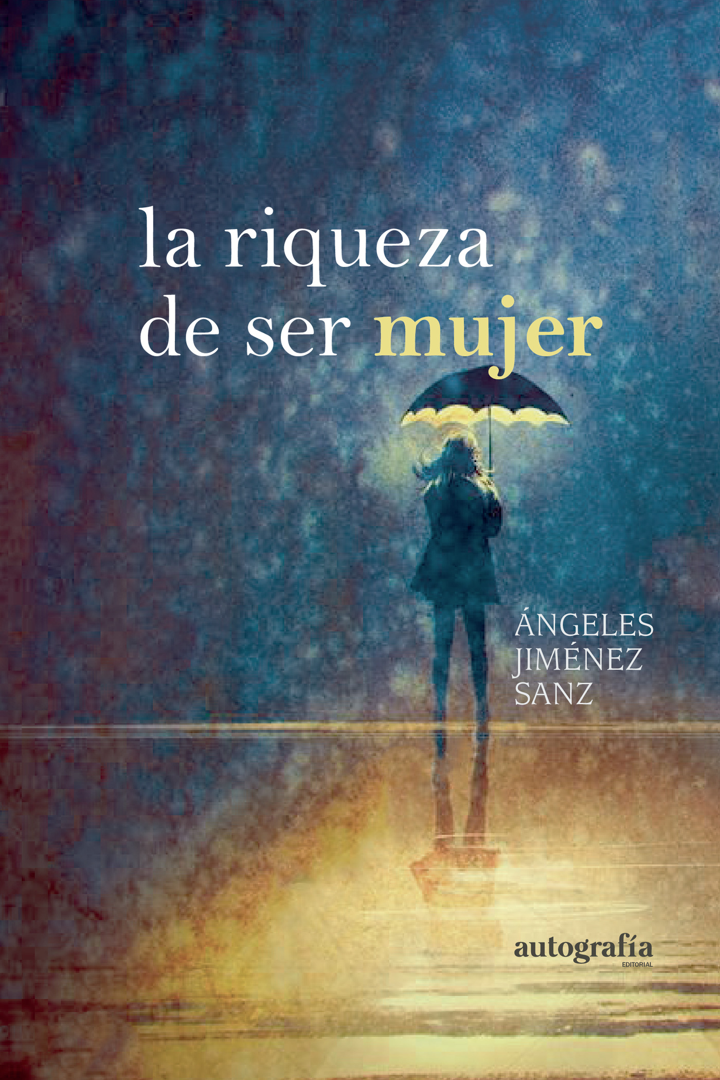 Portada de La riqueza de ser mujer