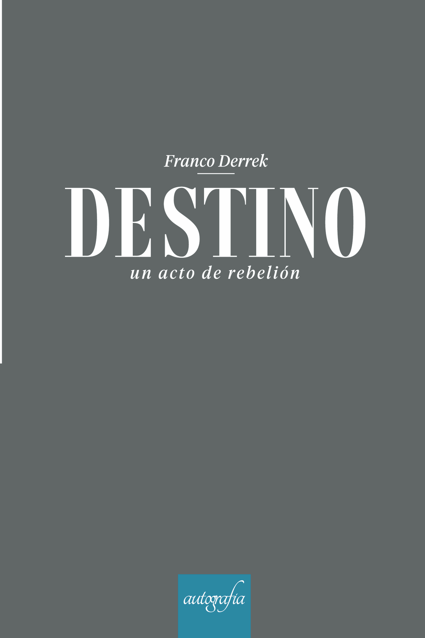 Portada de DESTINO · Franco Derrek