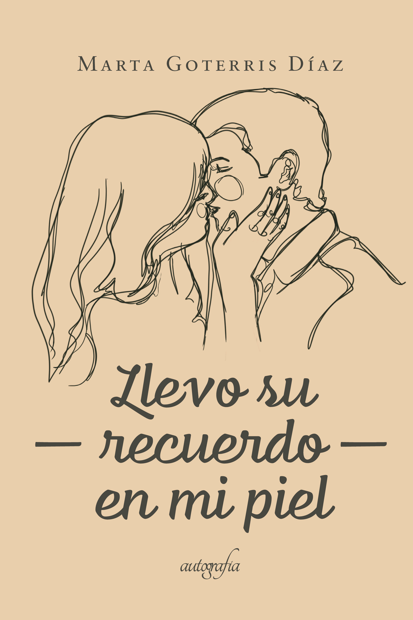 Portada de Llevo su recuerdo en mi piel · Marta Goterris Díaz