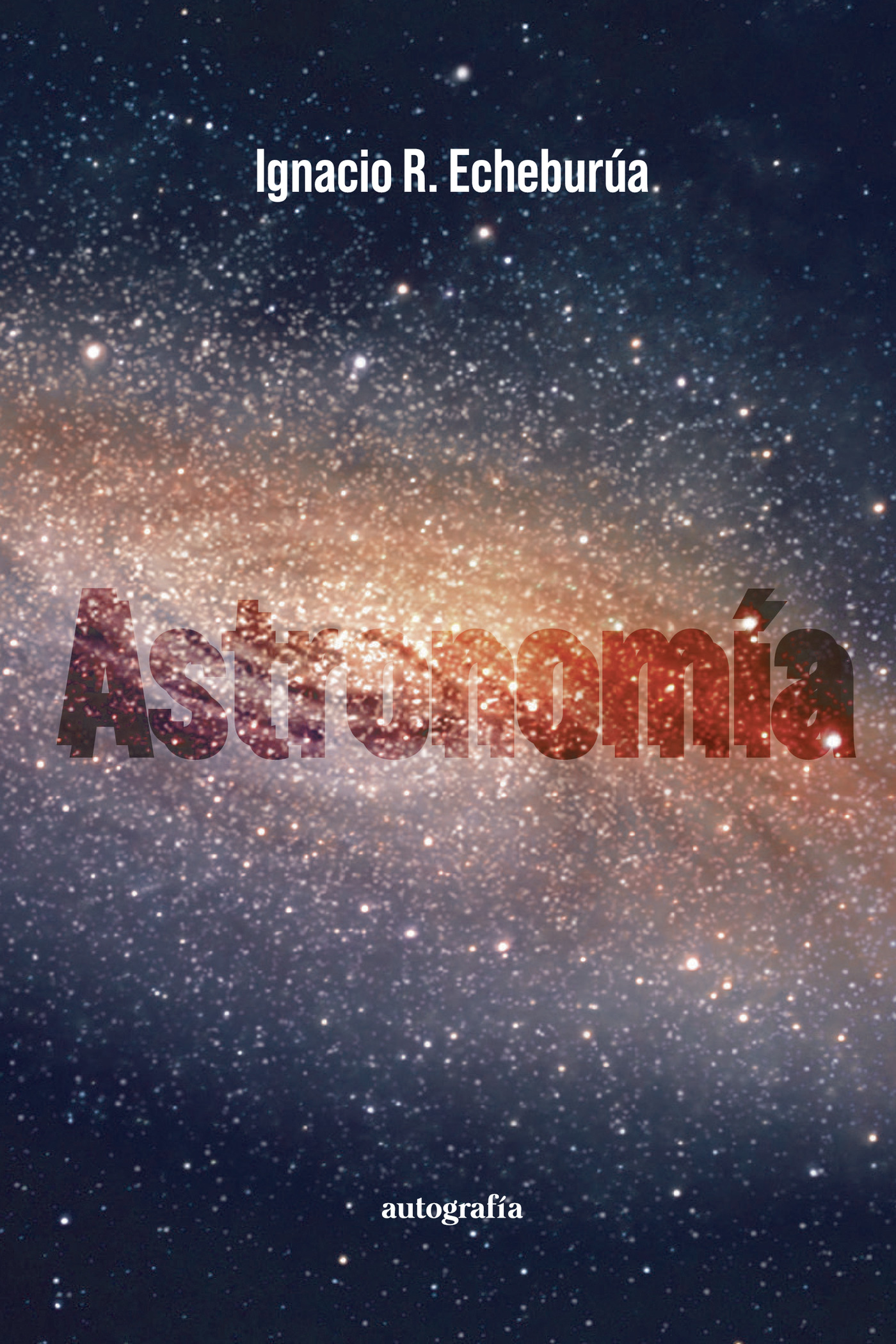 Portada de Astronomía · Ignacio R. Echeburúa