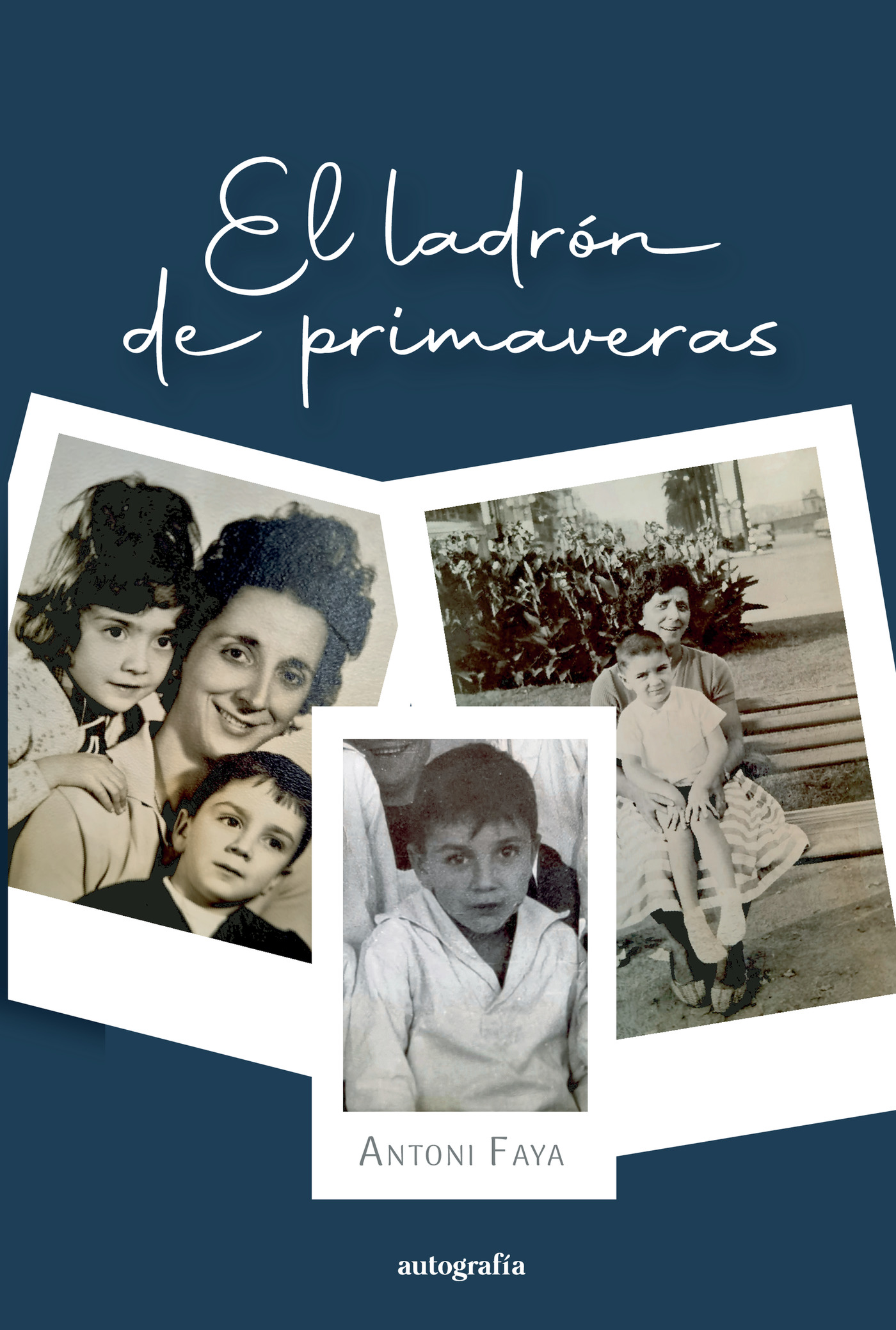 Portada de El ladrón de primaveras · Antoni Faya Benitez