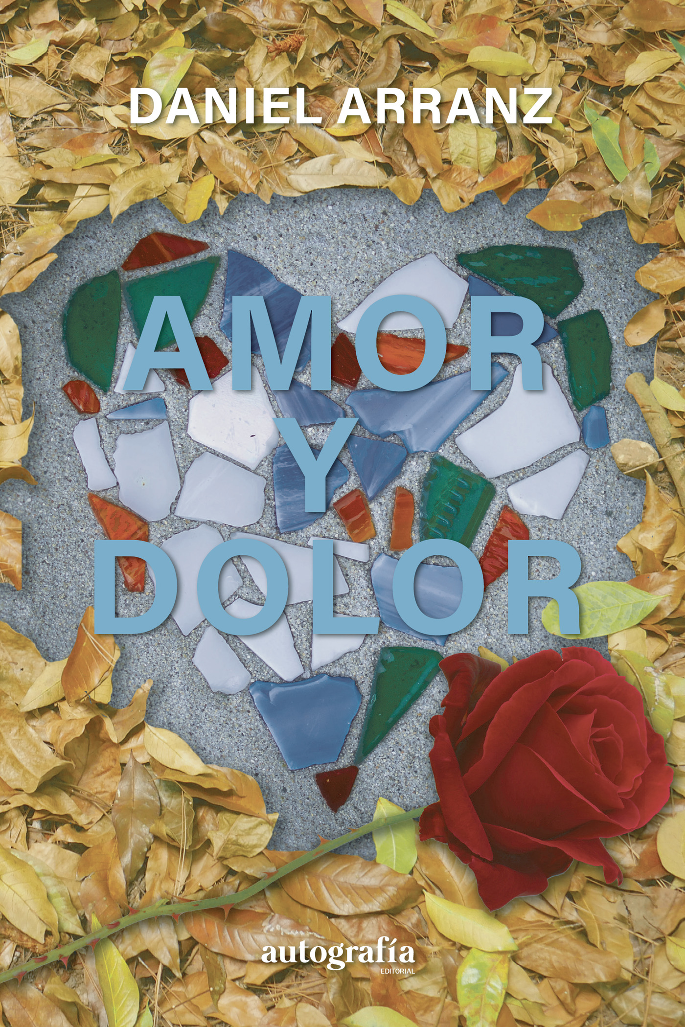 Portada de Amor y dolor · Daniel Arranz