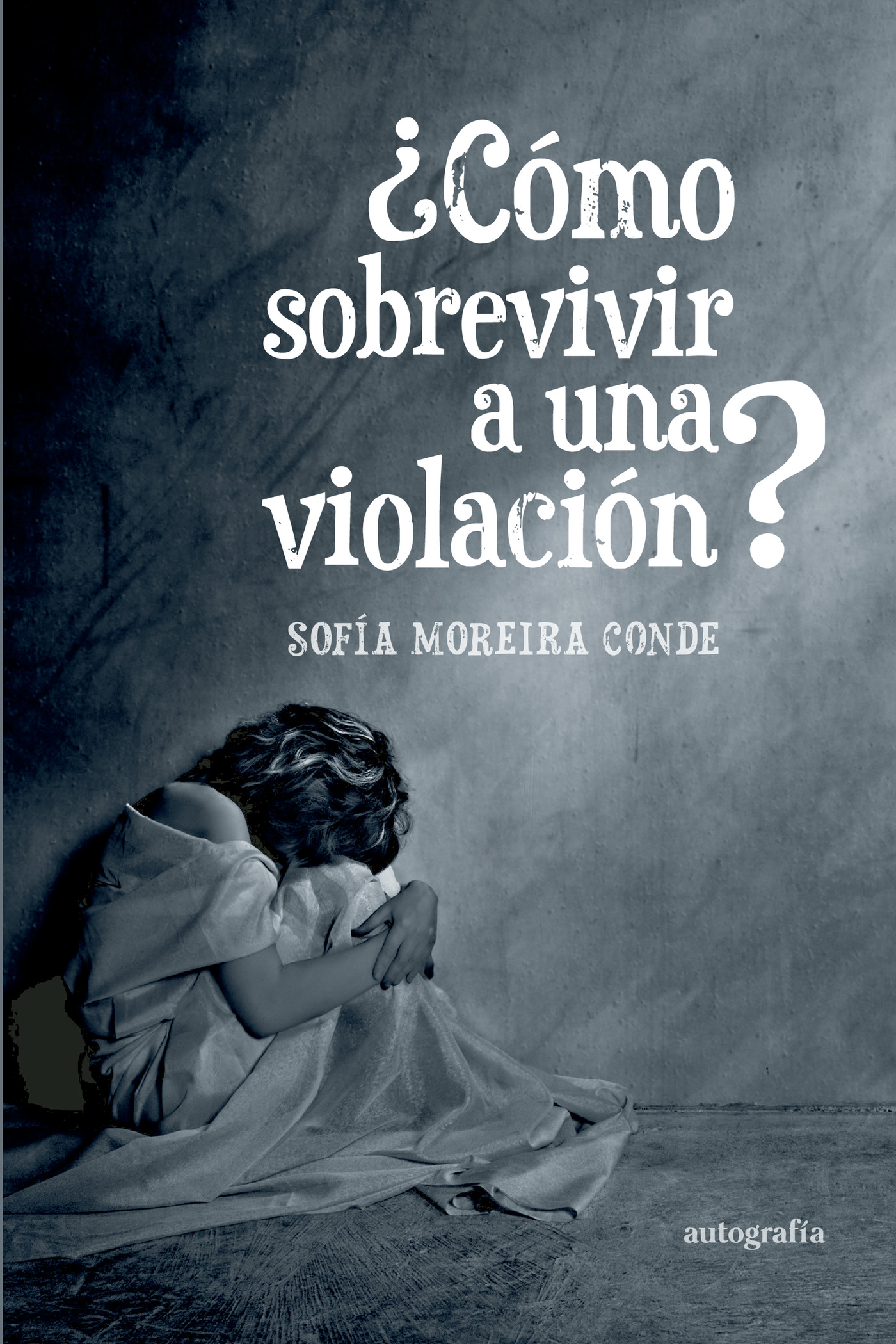 Portada de ¿Cómo sobrevivir a una violación?