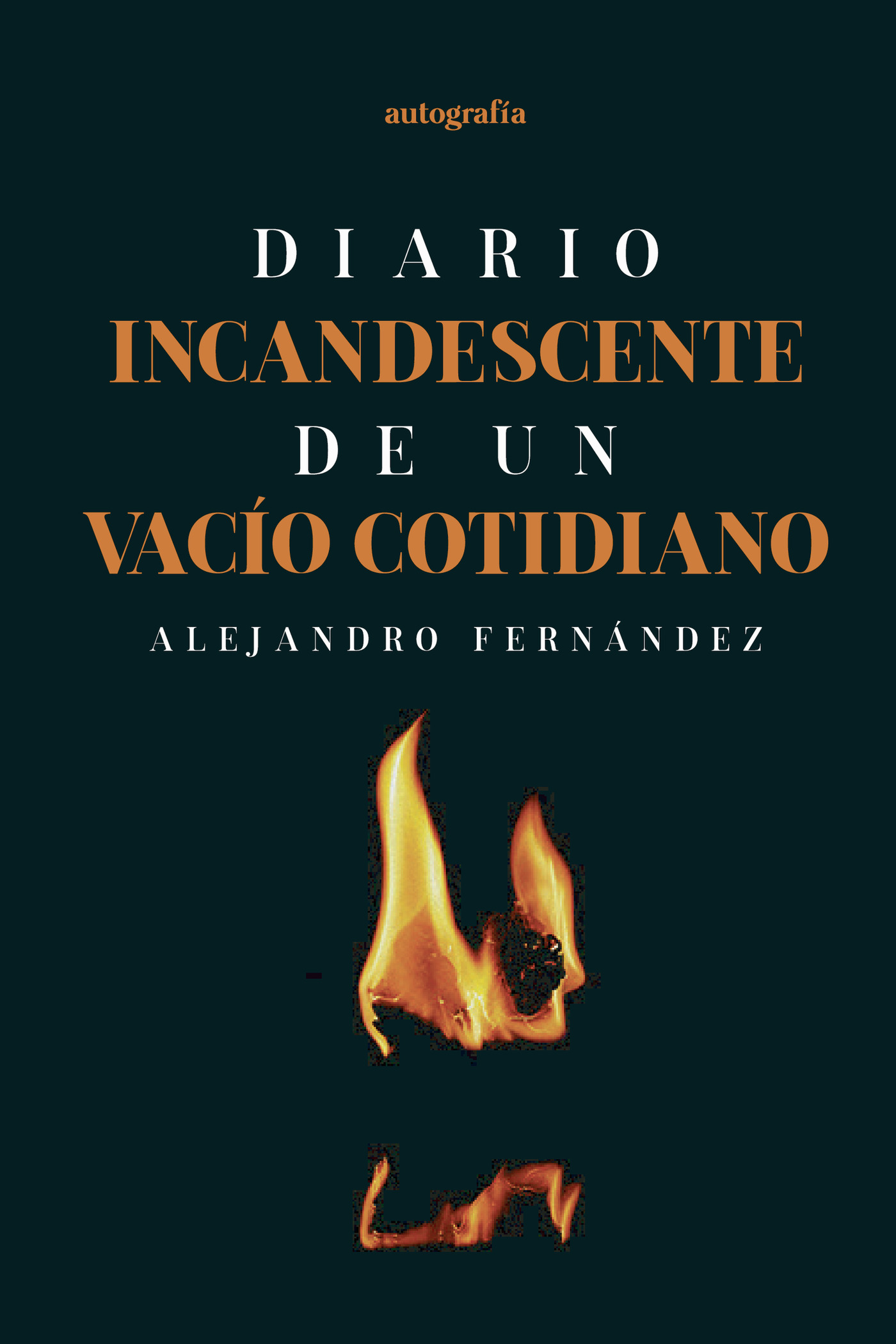 Portada de Diario incandescente de un vacío cotidiano