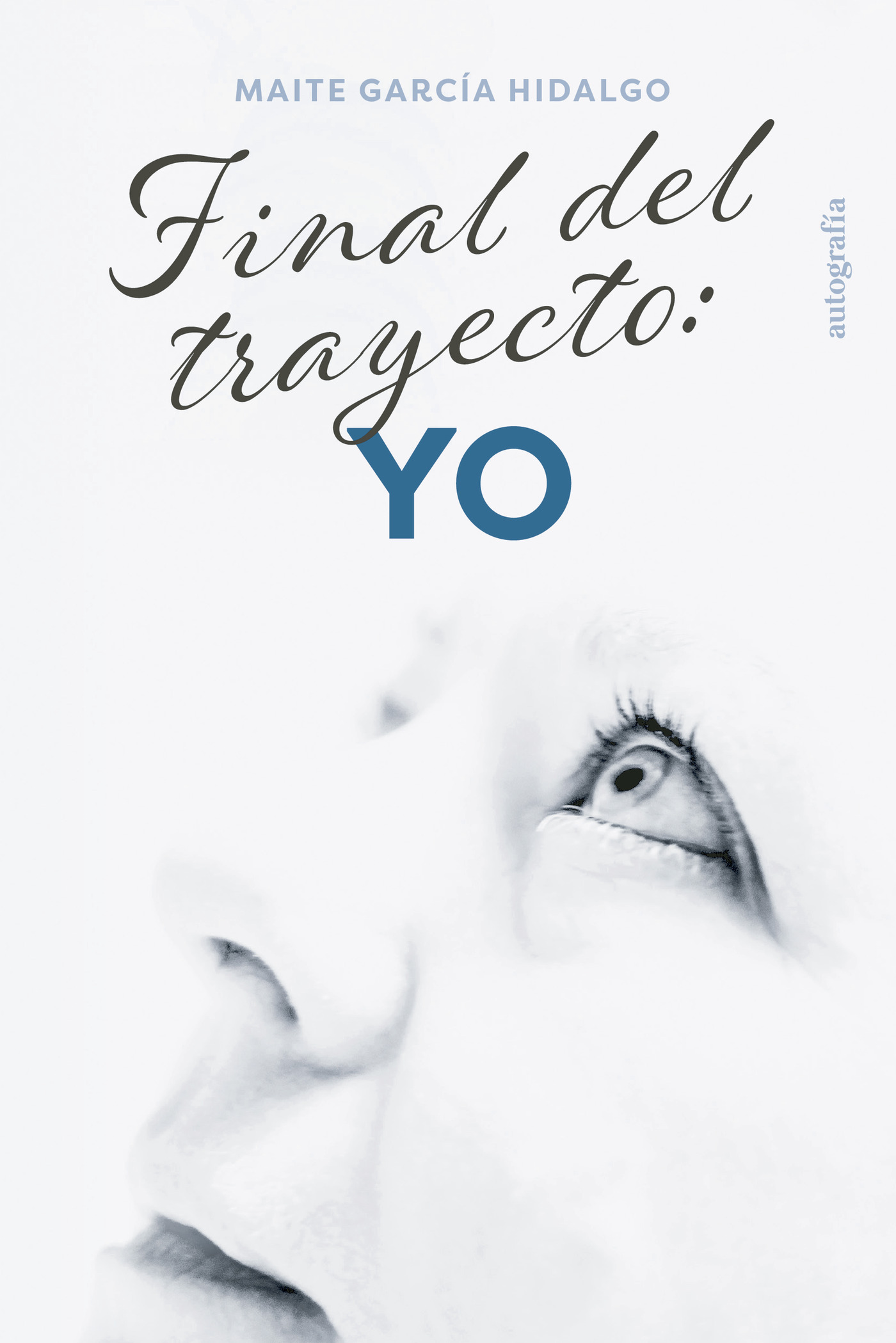 Portada de Final del trayecto: Yo