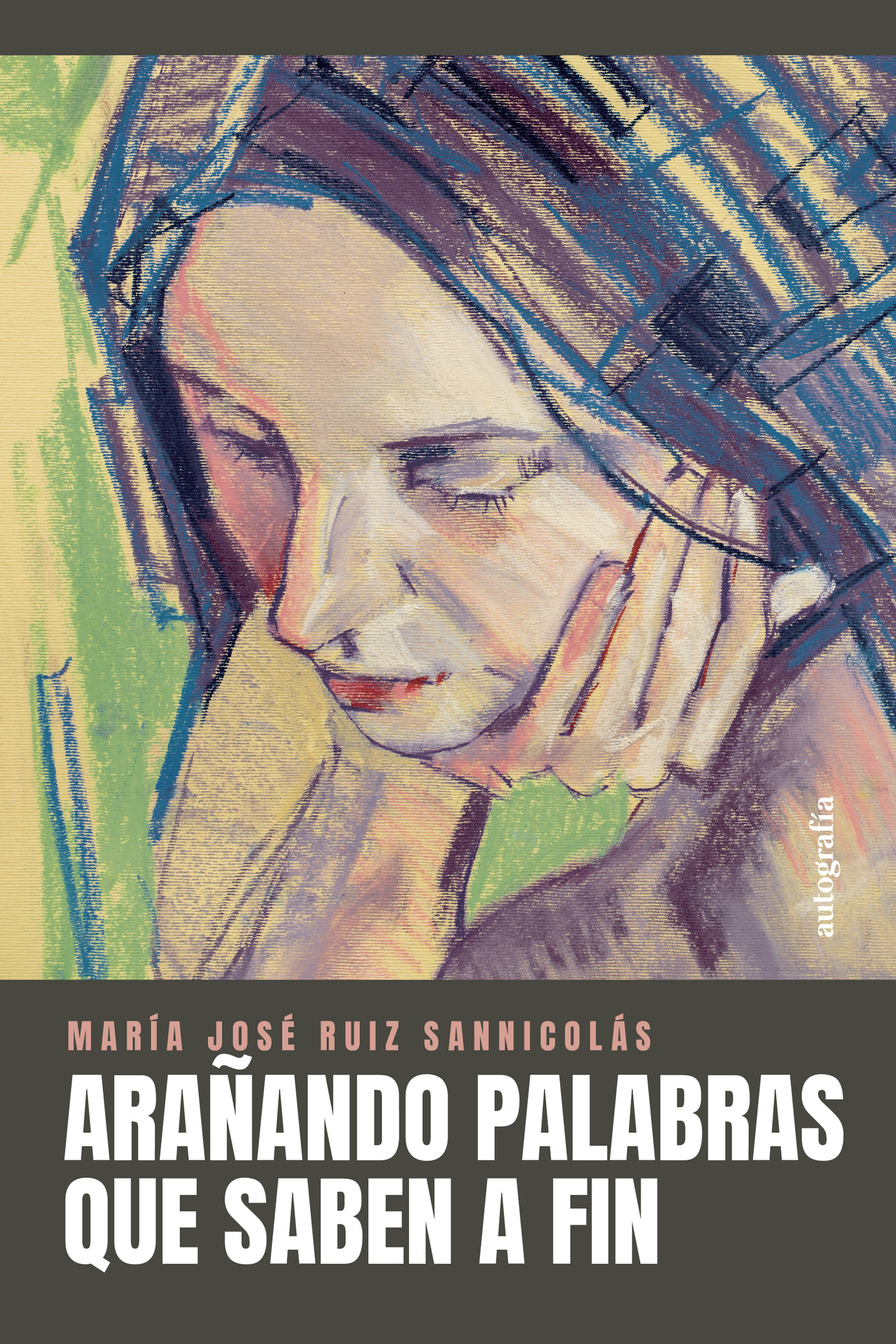 Portada de Arañando palabras que saben a fin · María José Ruiz