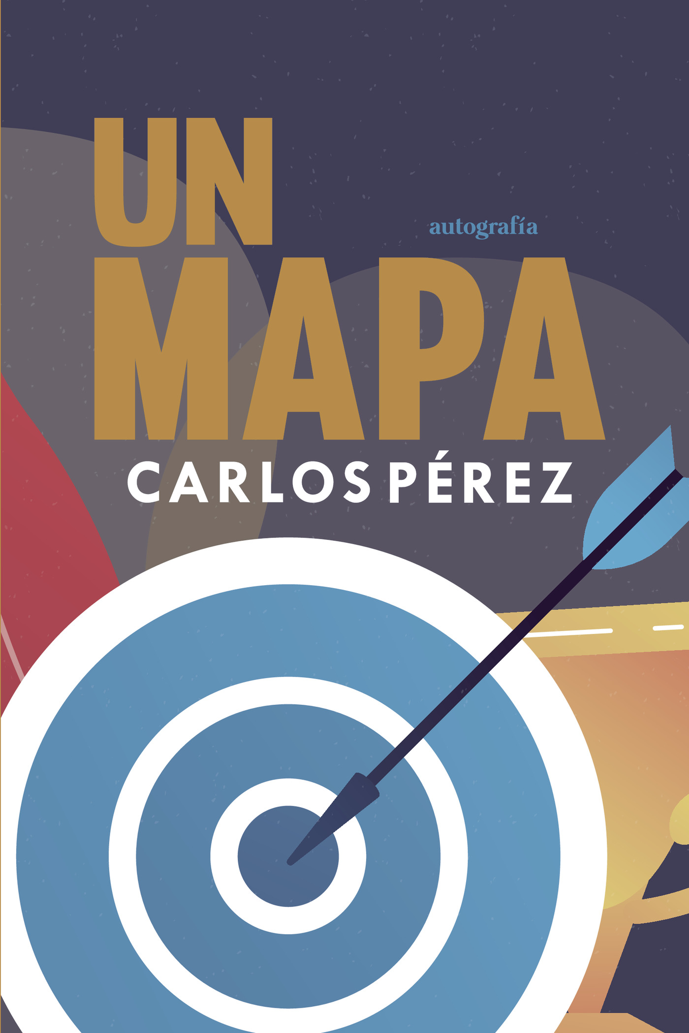 Portada de Un mapa · Carlos Pérez Márquez