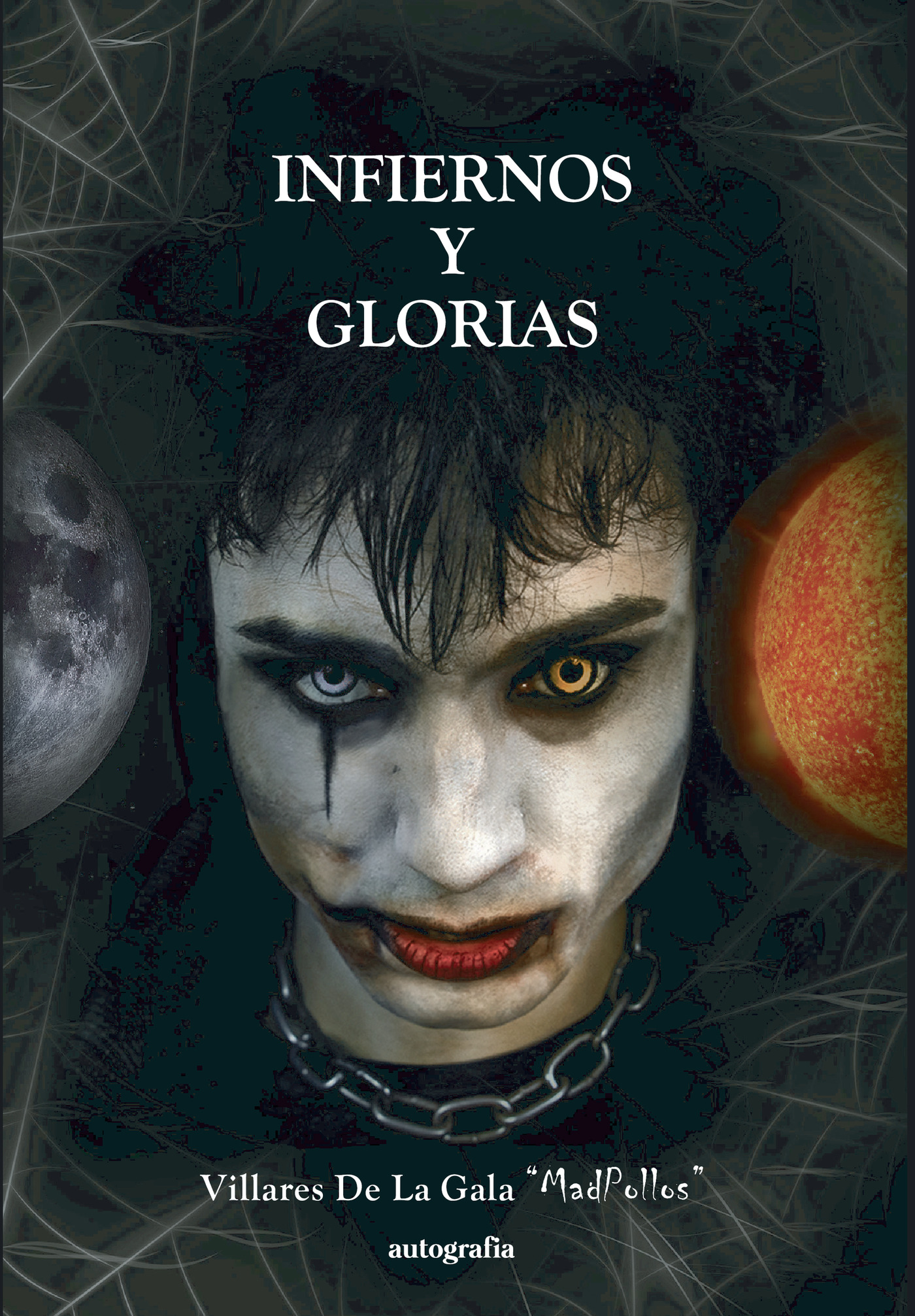 Portada de Infiernos y glorias · Iñigo Villares De La Gala
