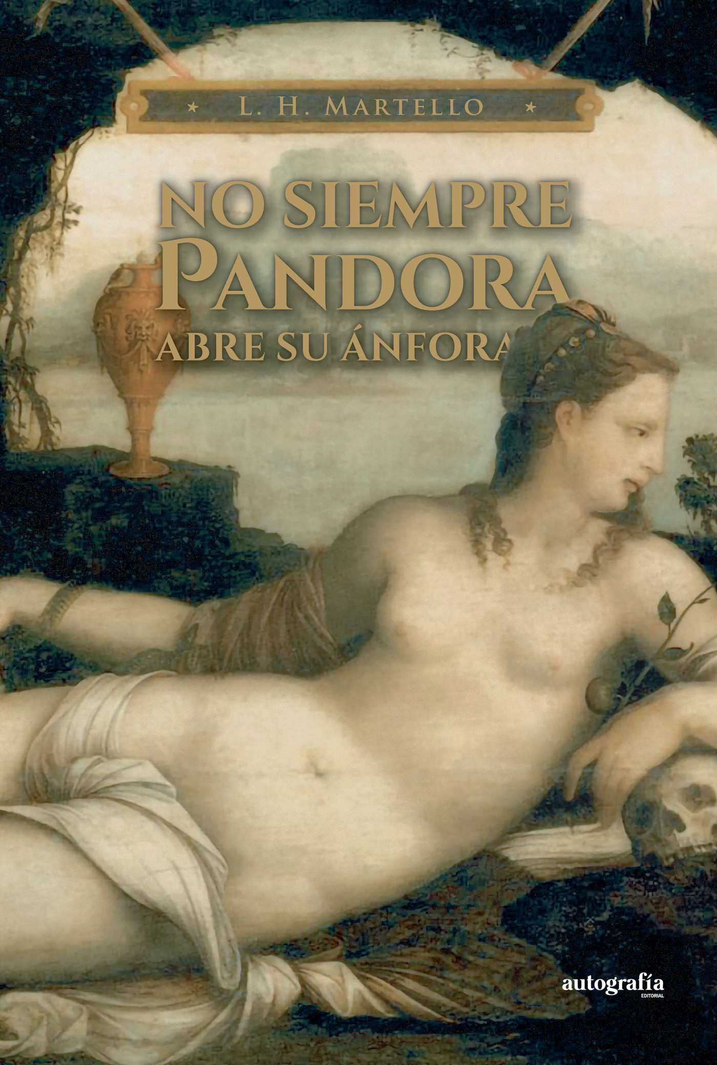 Portada de No siempre Pandora abre su ánfora