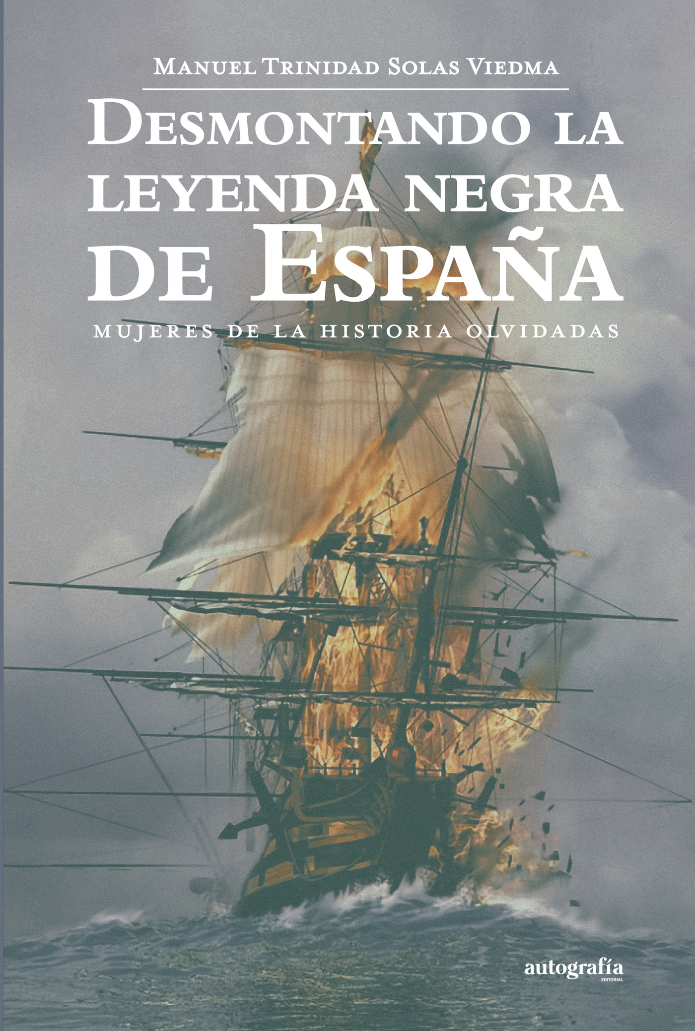 Portada de Desmontando la leyenda negra de España