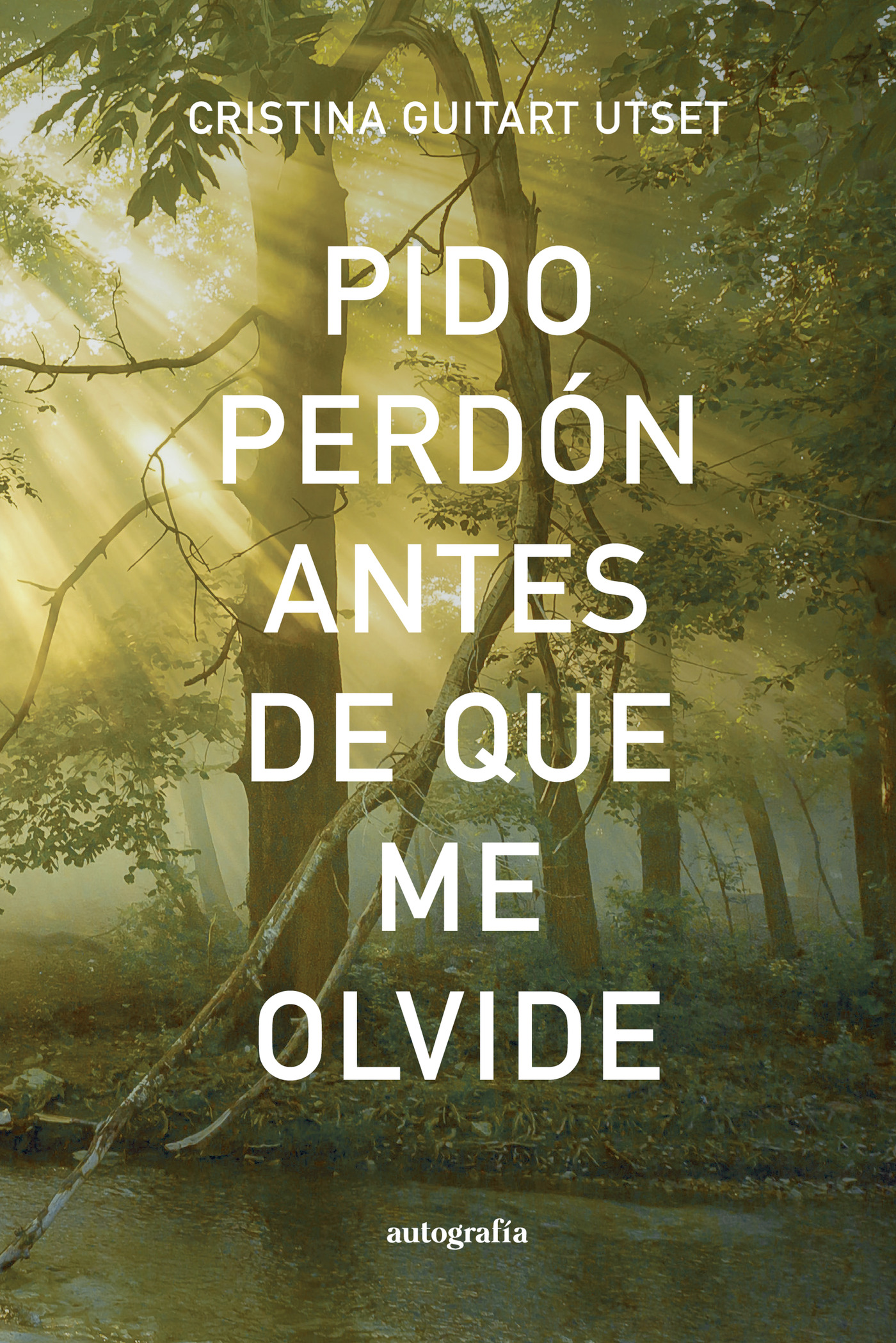 Portada de Pido perdón antes de que se me olvide