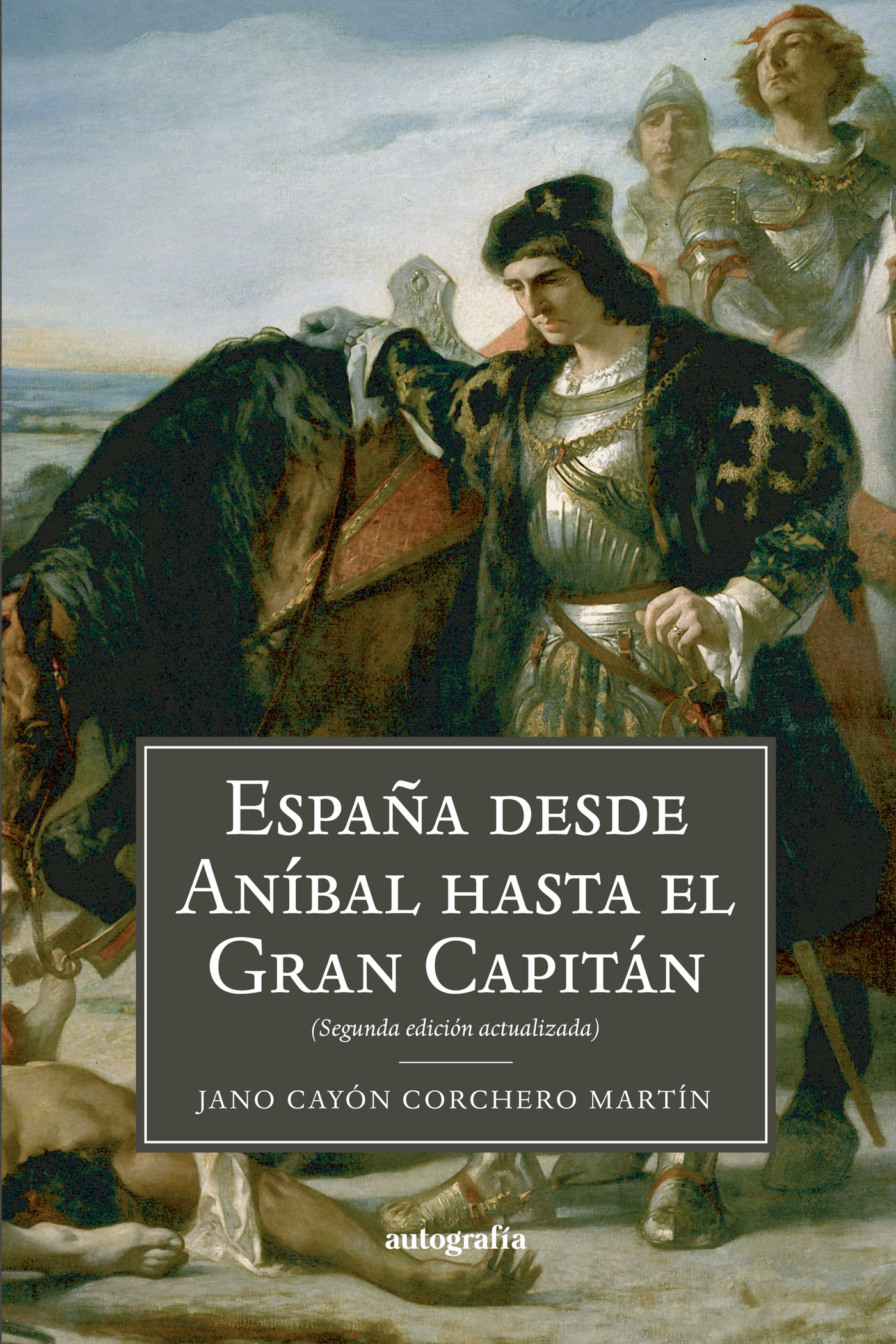 Portada de España; desde Anibal hasta el gran capitán · Jano Martín