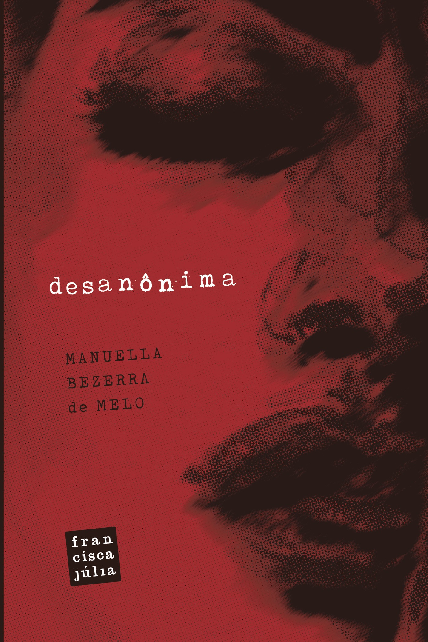 Portada de Desanónima · Manuella Bezerra de Melo