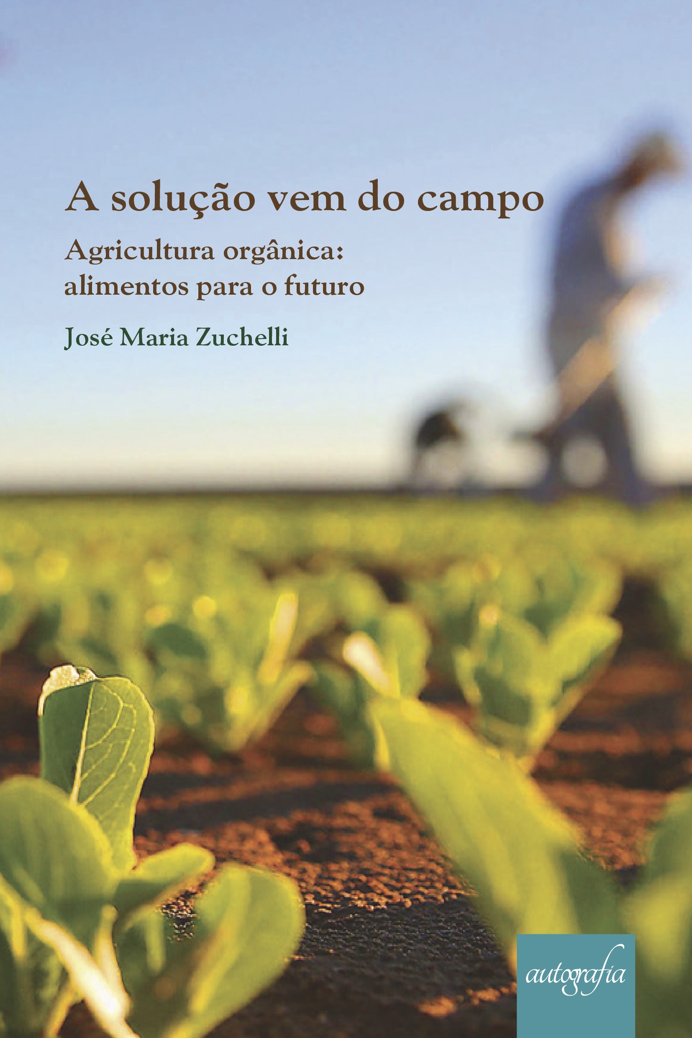 Portada de A soluÛçao vem do campo