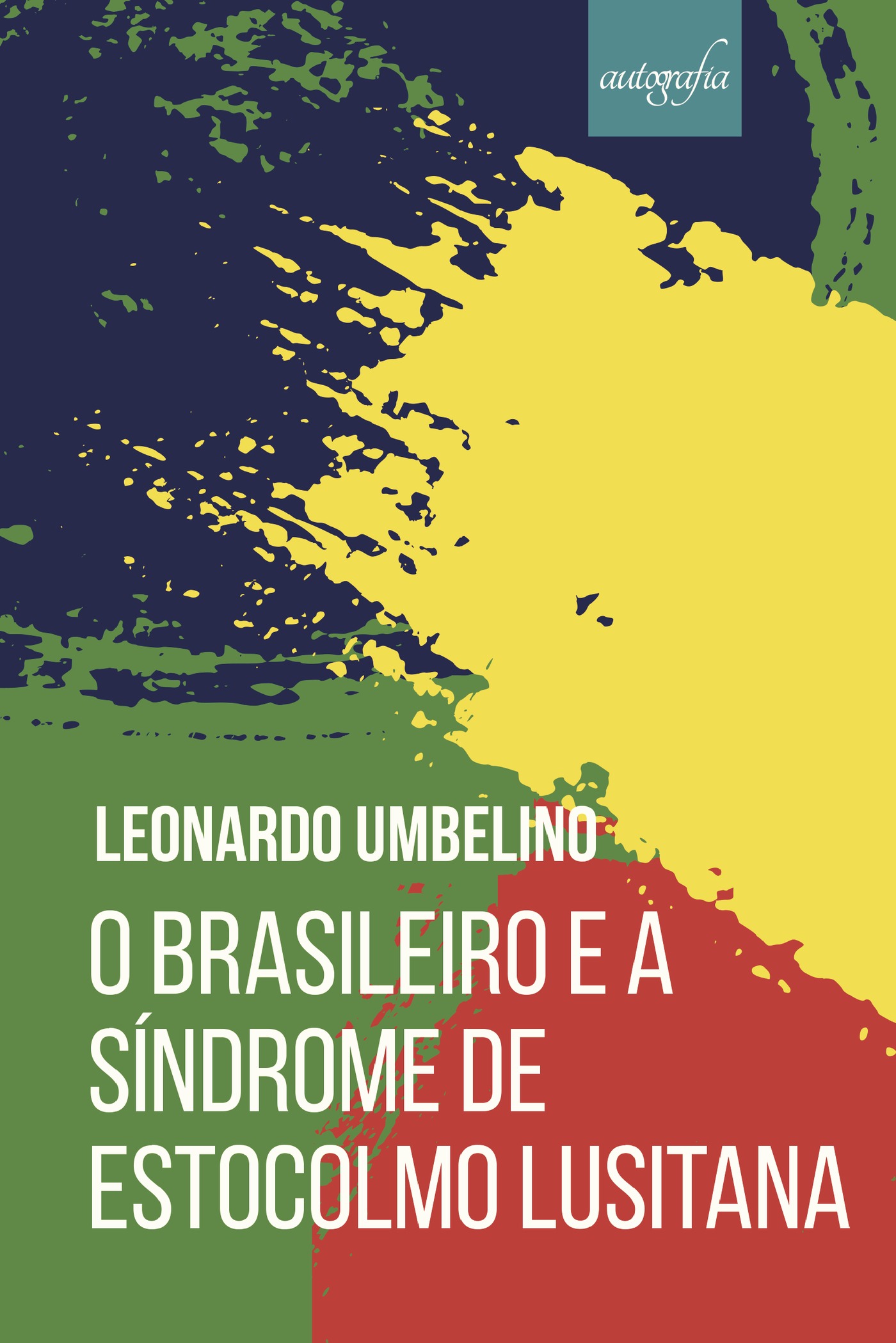 Portada de O brasileiro e a síndrome de Estocolmo Lusitana