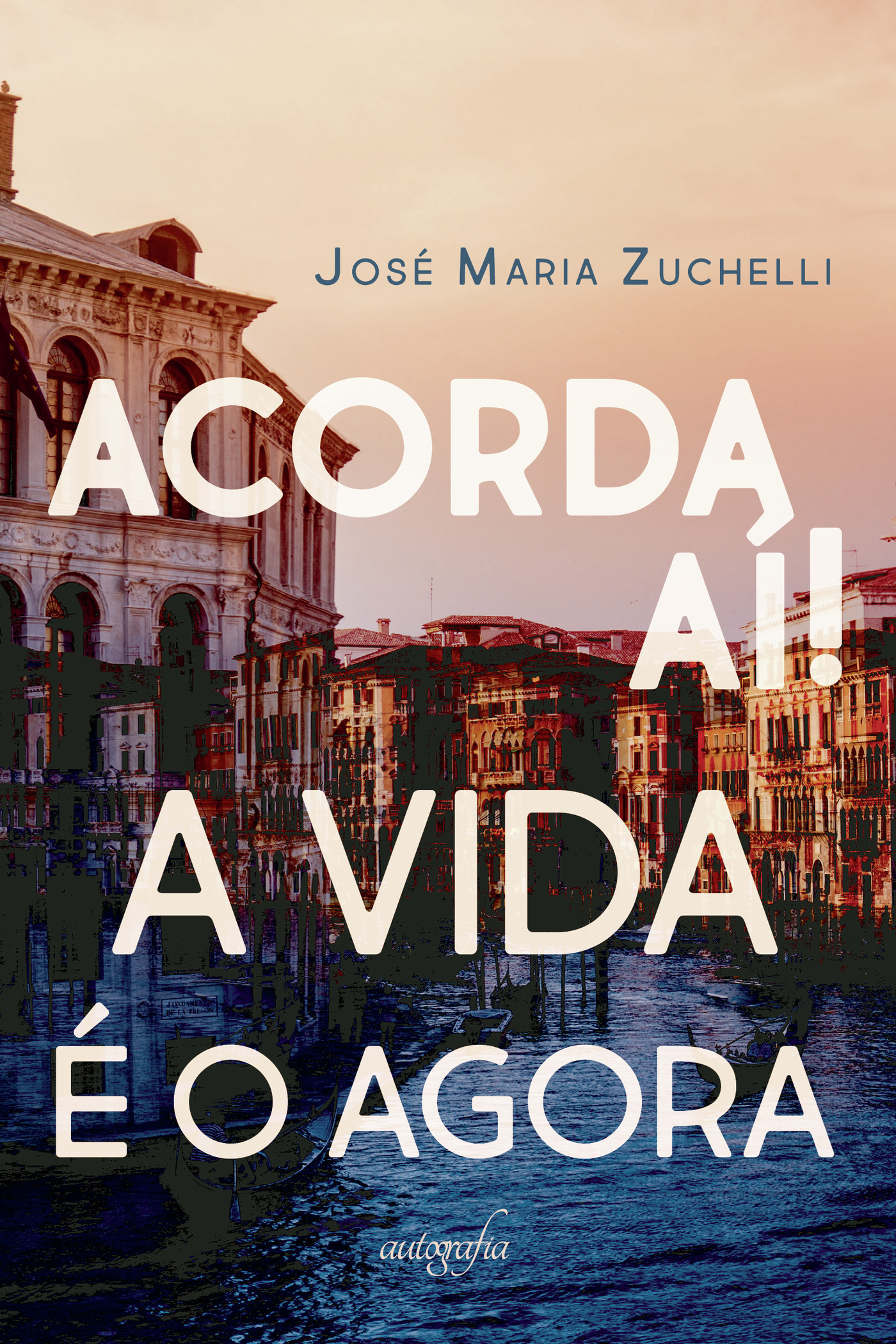 Portada de Acorda aí! A vida é o agora