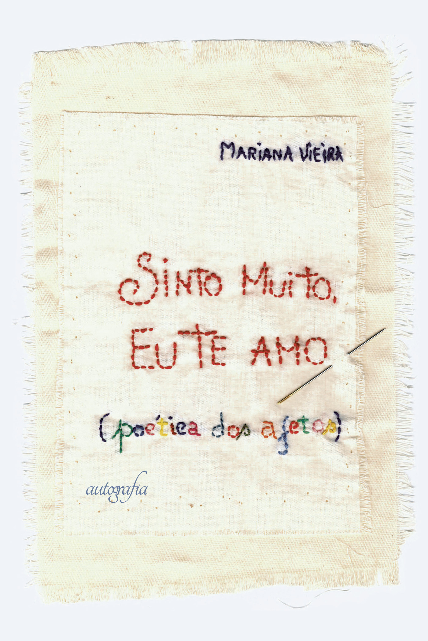 Portada de Sinto muito, eu te amo: · Mariana Vieira