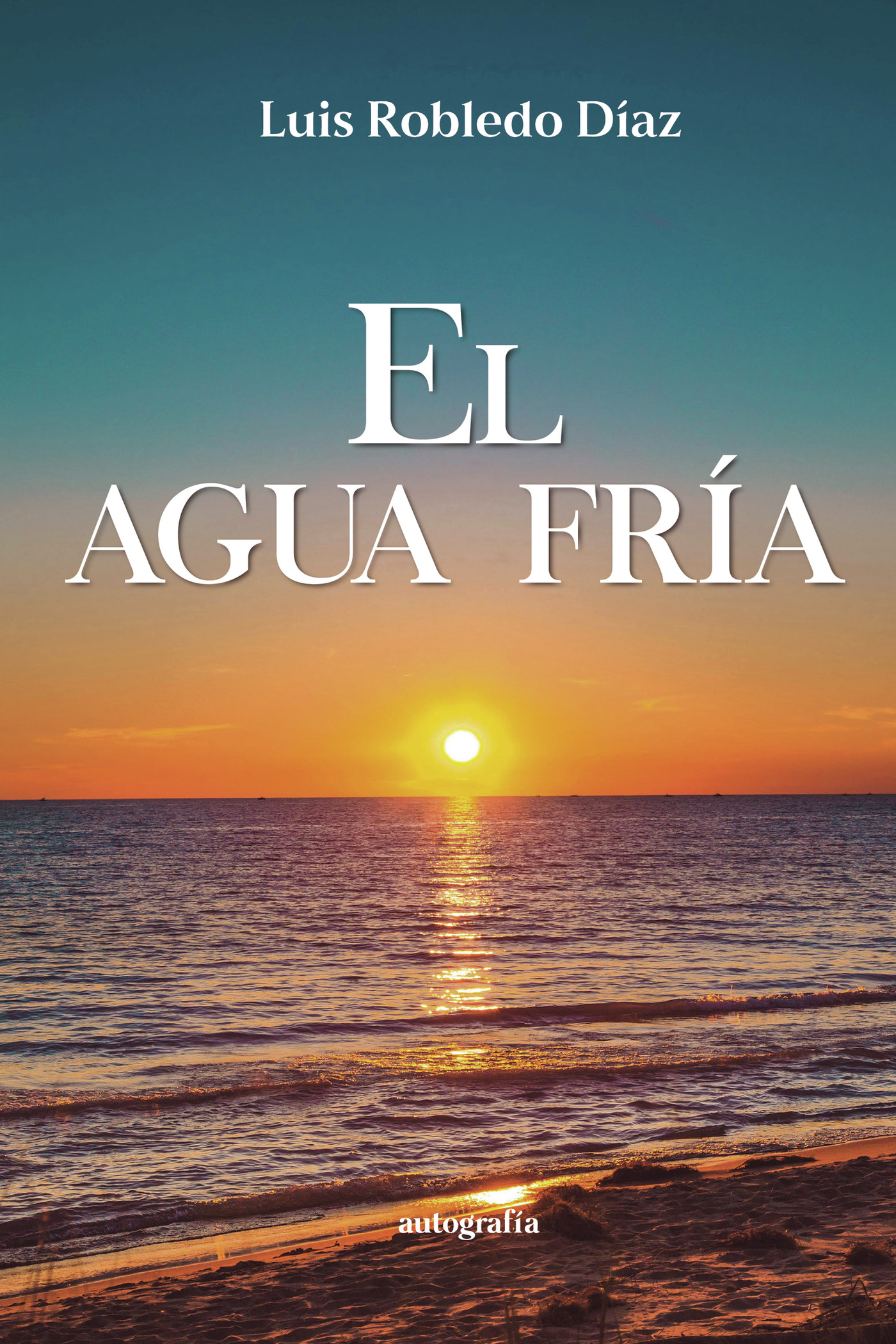 Portada de El agua fría · Luis Robledo Díaz