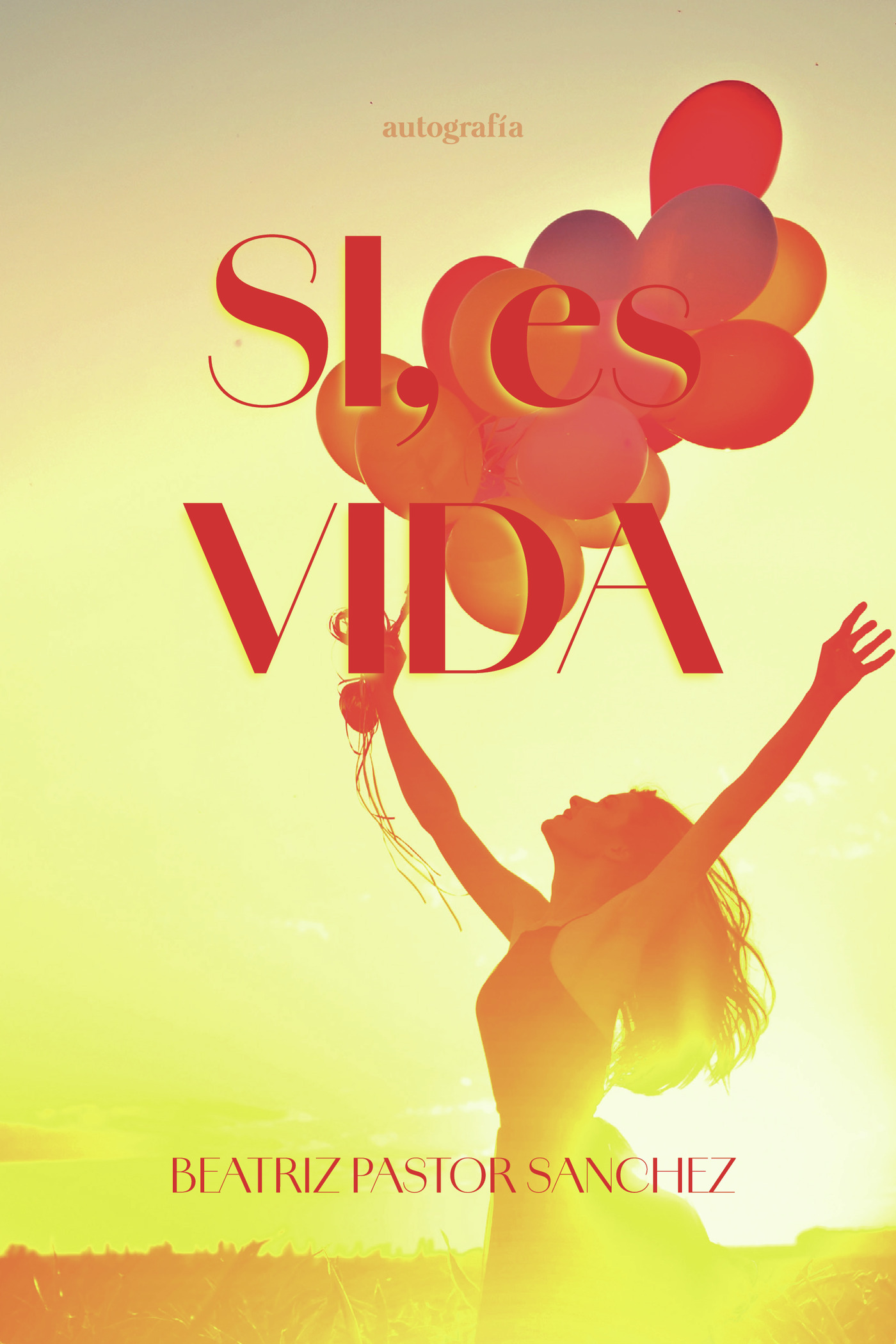 Portada de SI, es vida · Beatriz Pastor Sánchez
