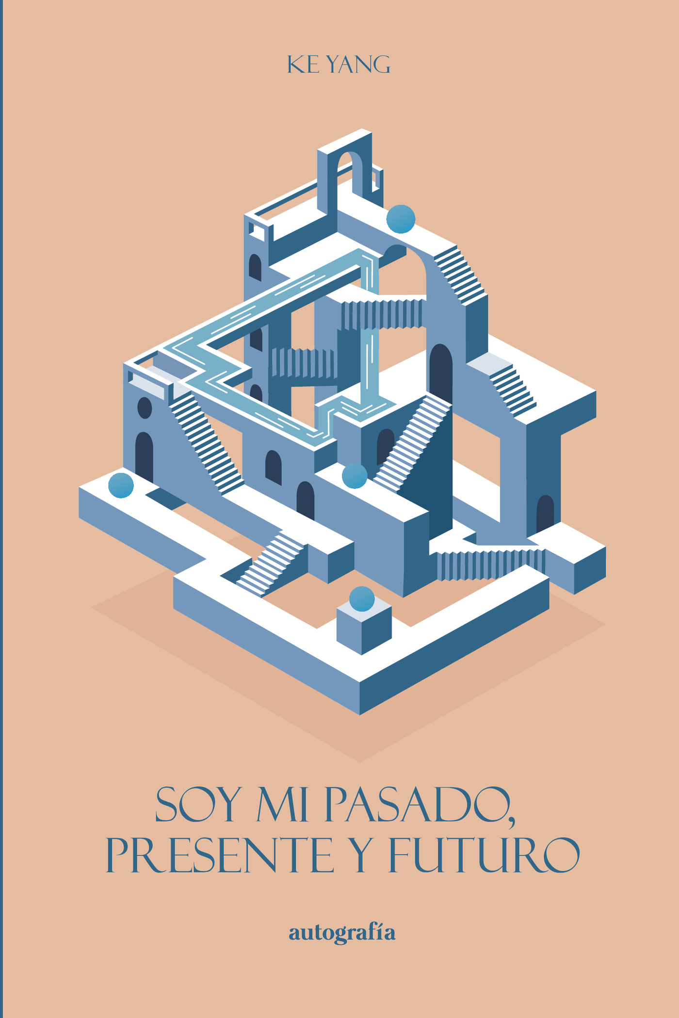 Portada de Soy mi pasado, presente y futuro