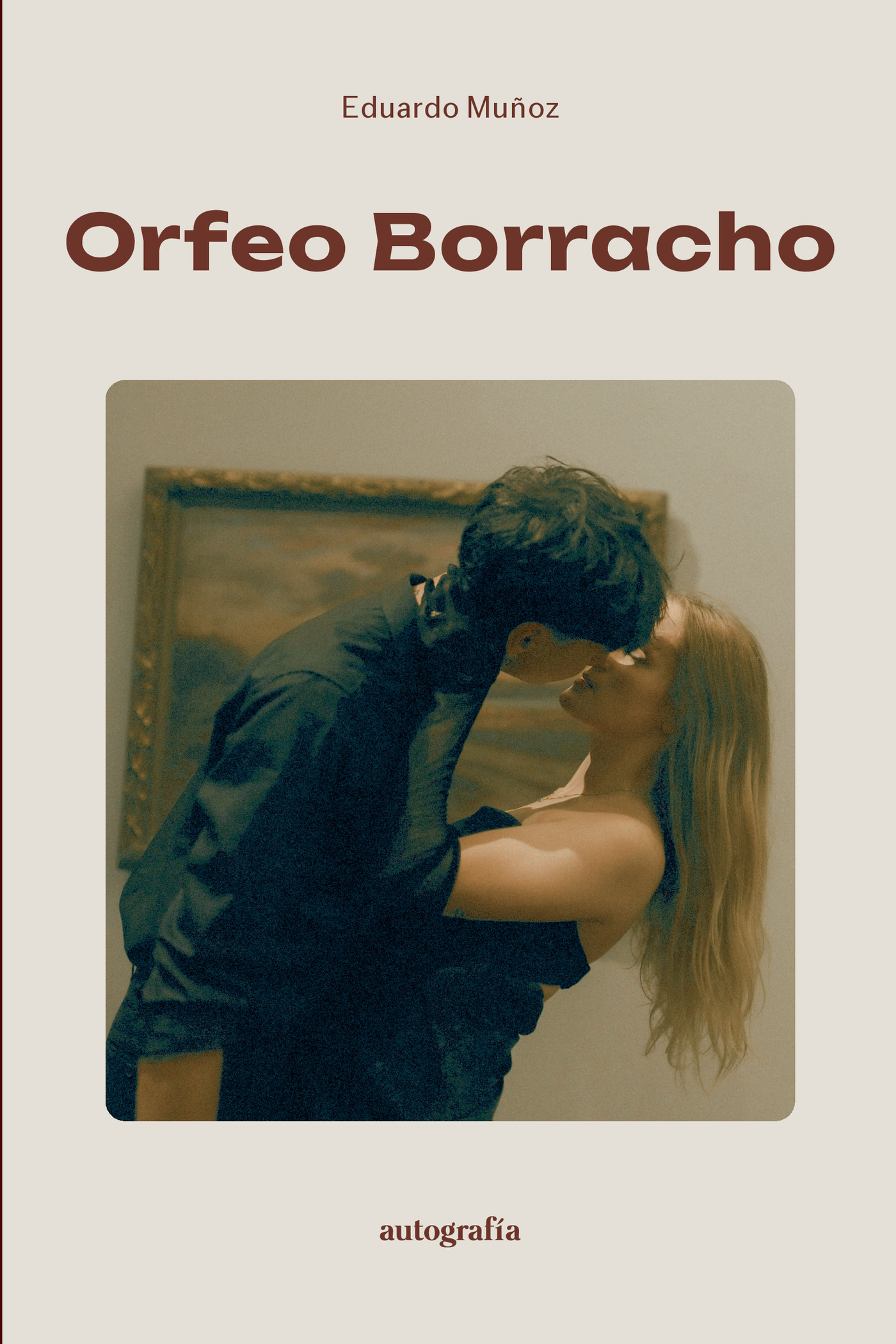 Portada de Orfeo borracho · Eduardo Muñoz